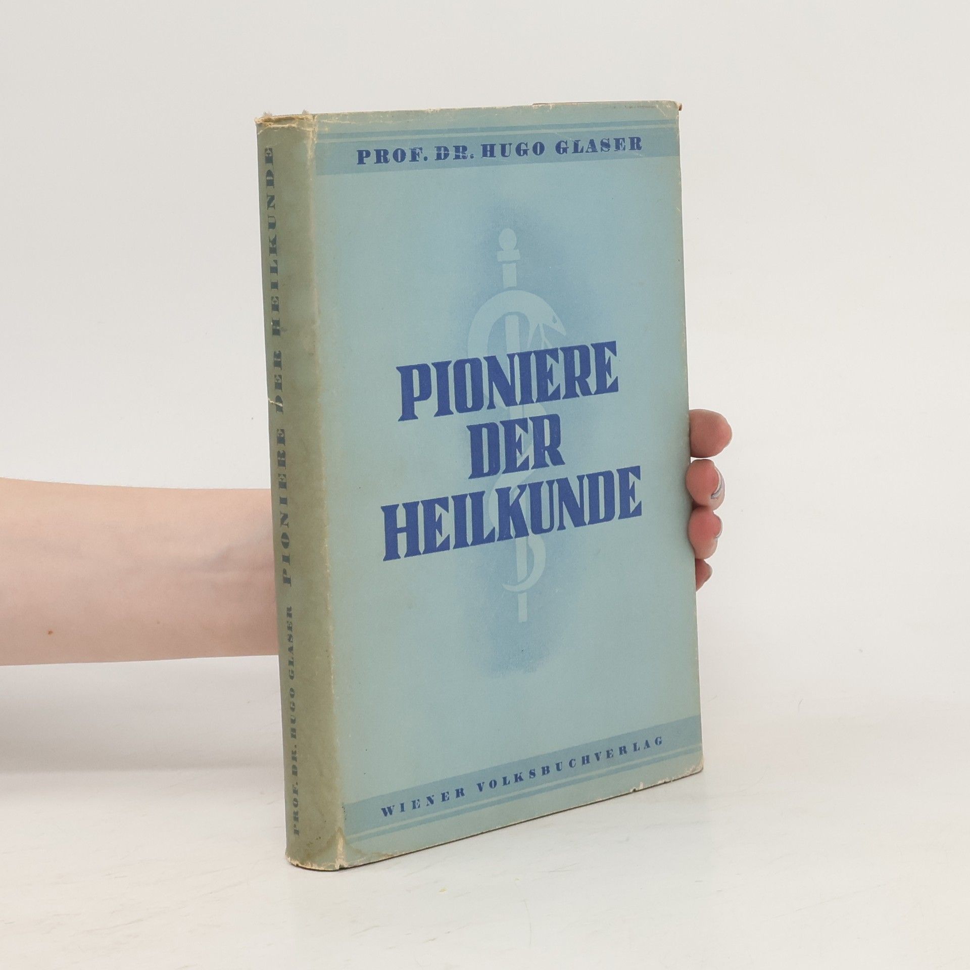 Hugo Glaser Pioniere der Heilkunde