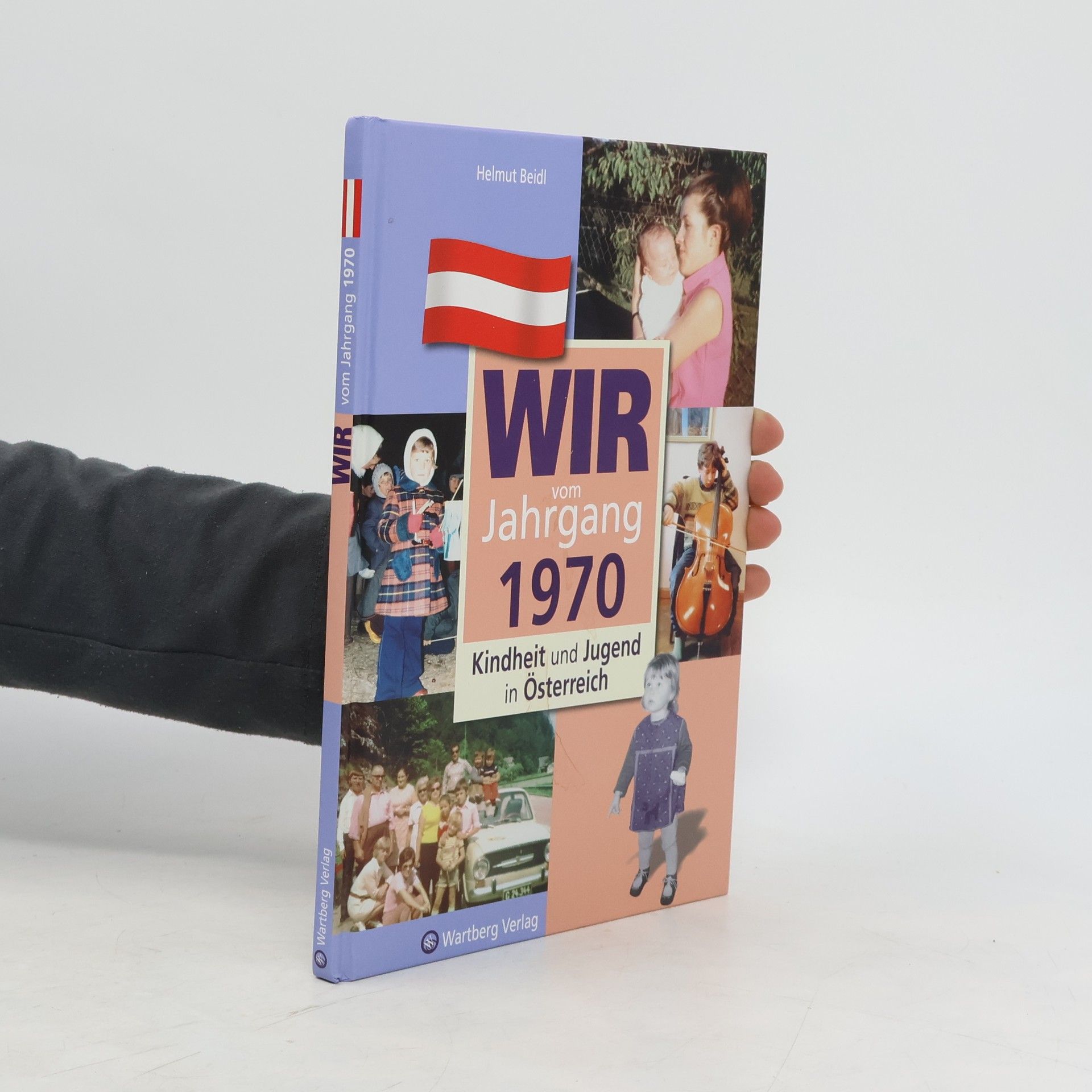 Helmut Beidl Wir vom Jahrgang 1970