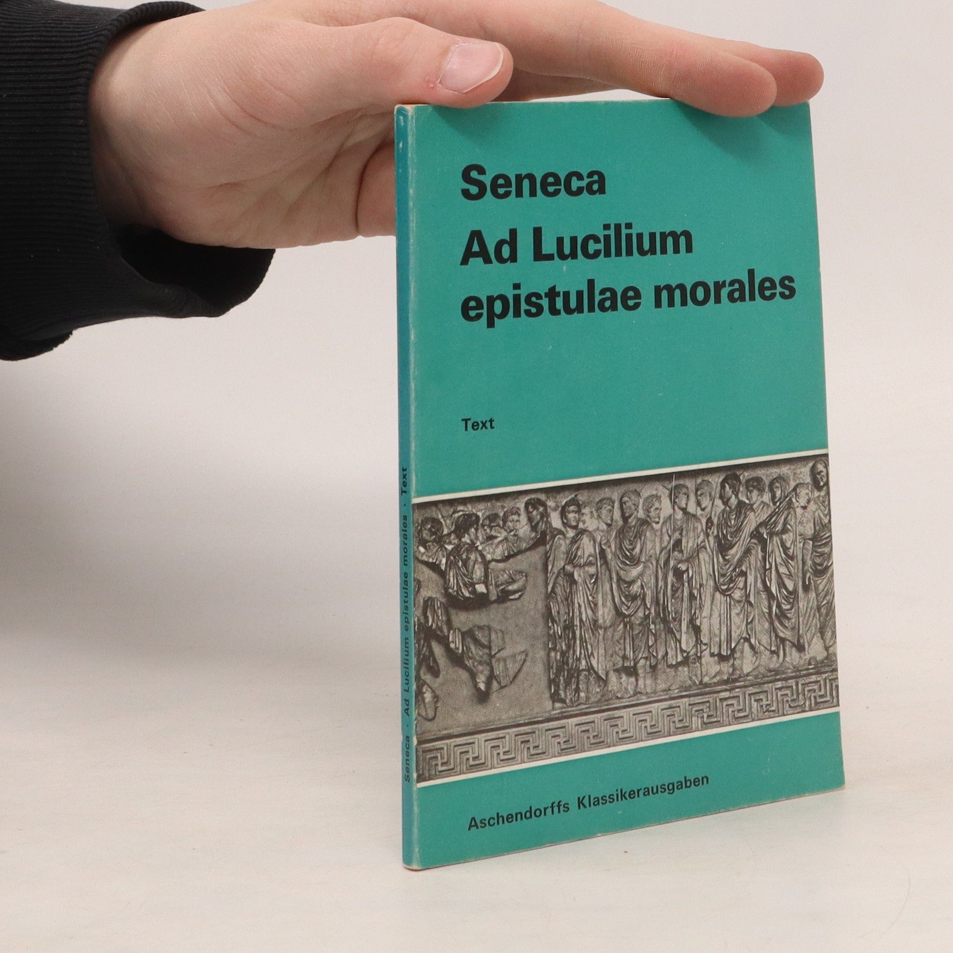 Lucius Annaeus Seneca Ad Lucilium epistulae morales