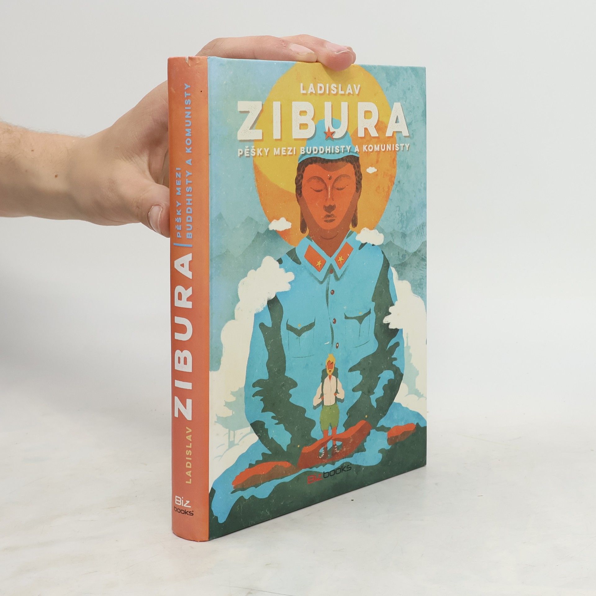 Ladislav Zibura Pěšky mezi buddhisty a komunisty