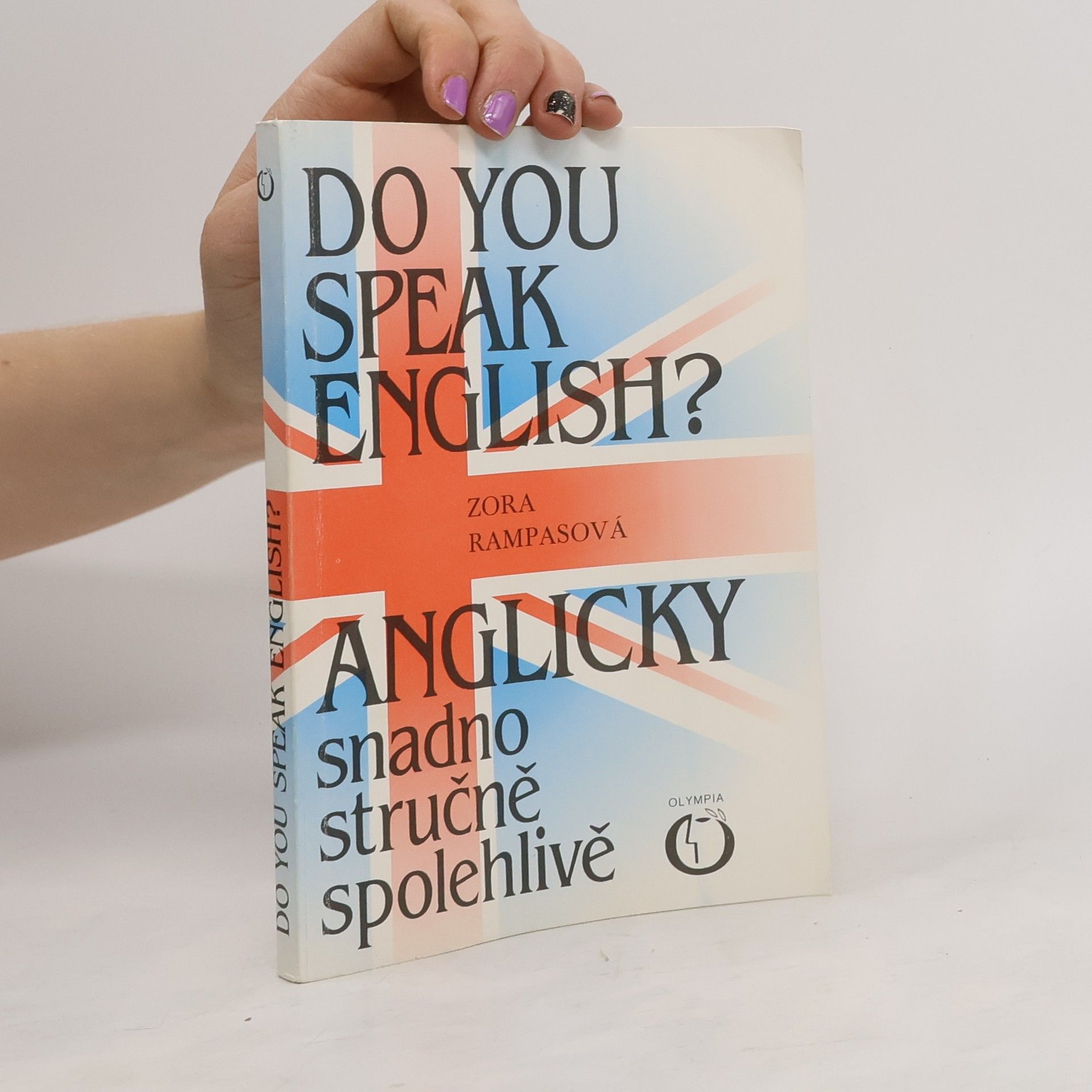 Zora Rampasová Do You Speak English? Anglicky snadno stručně spolehlivě
