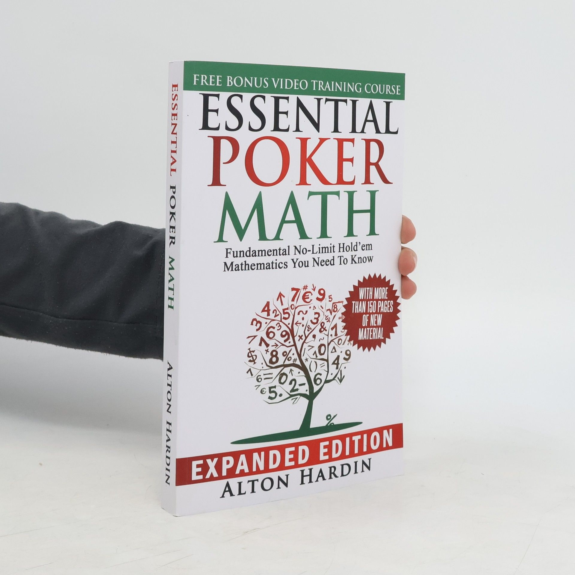 Alton Hardin Essential Poker Math, Expanded Edition: Fundamental No-Limit Hold'em Mathematics You Need to Know