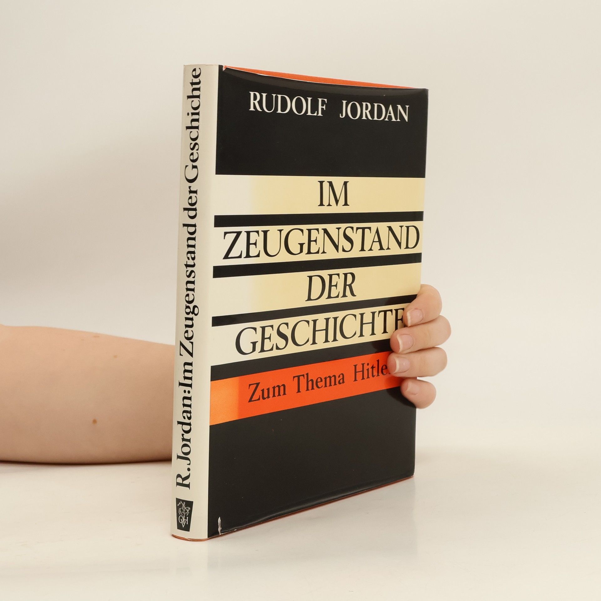 Rudolf Jordan Im Zeugenstand der Geschichte