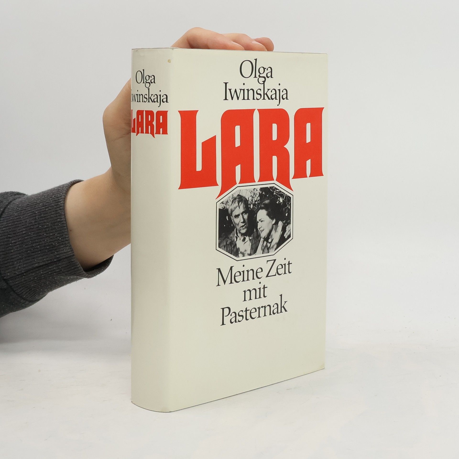Olga Iwinskaja Lara. Meine Zeit mit Pasternak