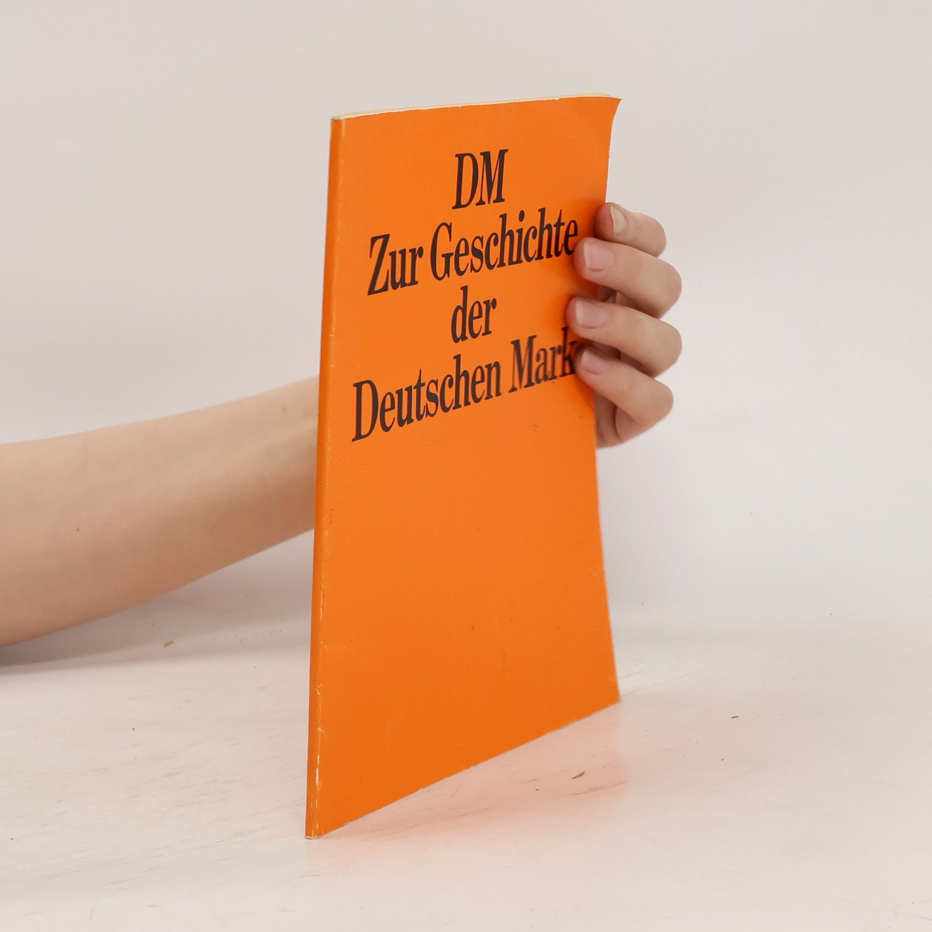 kolektiv DM Zur Geschichte der Deutschen Mark