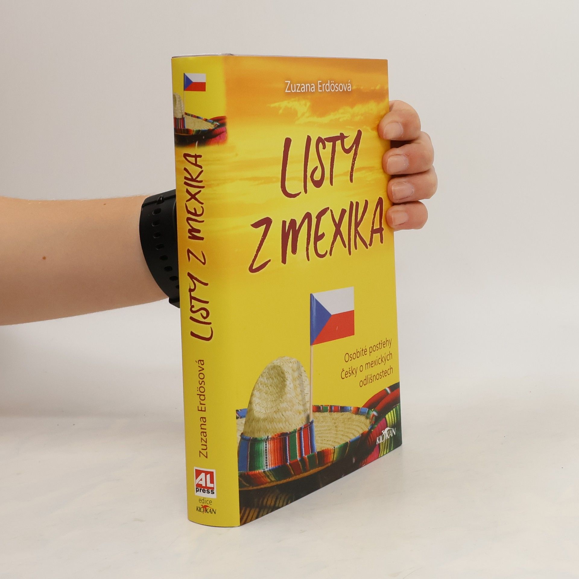 Zuzana Erdösová Listy z Mexika : osobité postřehy Češky o mexických odlišnostech