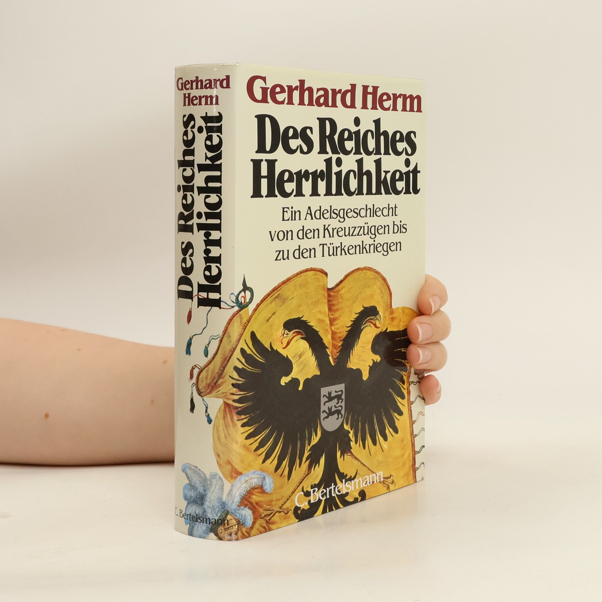Gerhard Herm Des Reiches Herrlichkeit
