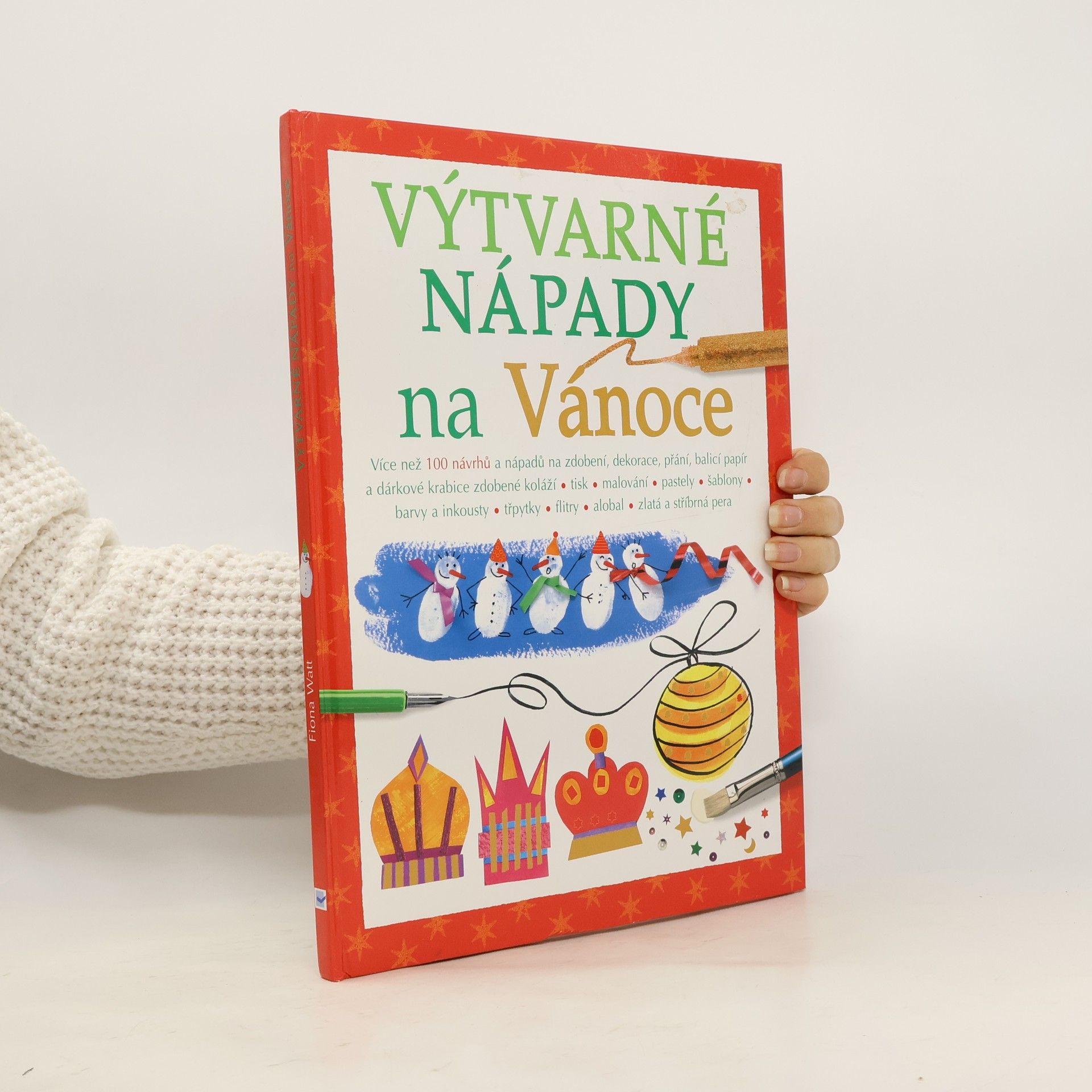 Fiona Watt Výtvarné nápady na Vánoce