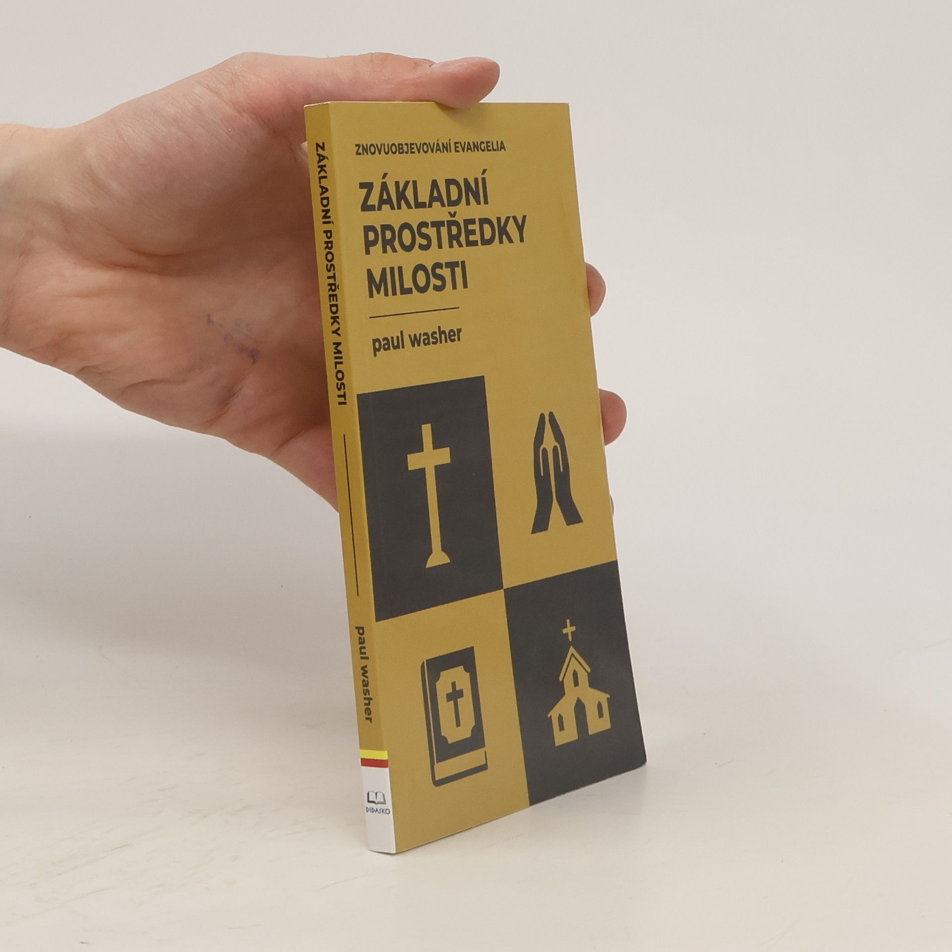 Paul Washer Základní prostředky milosti