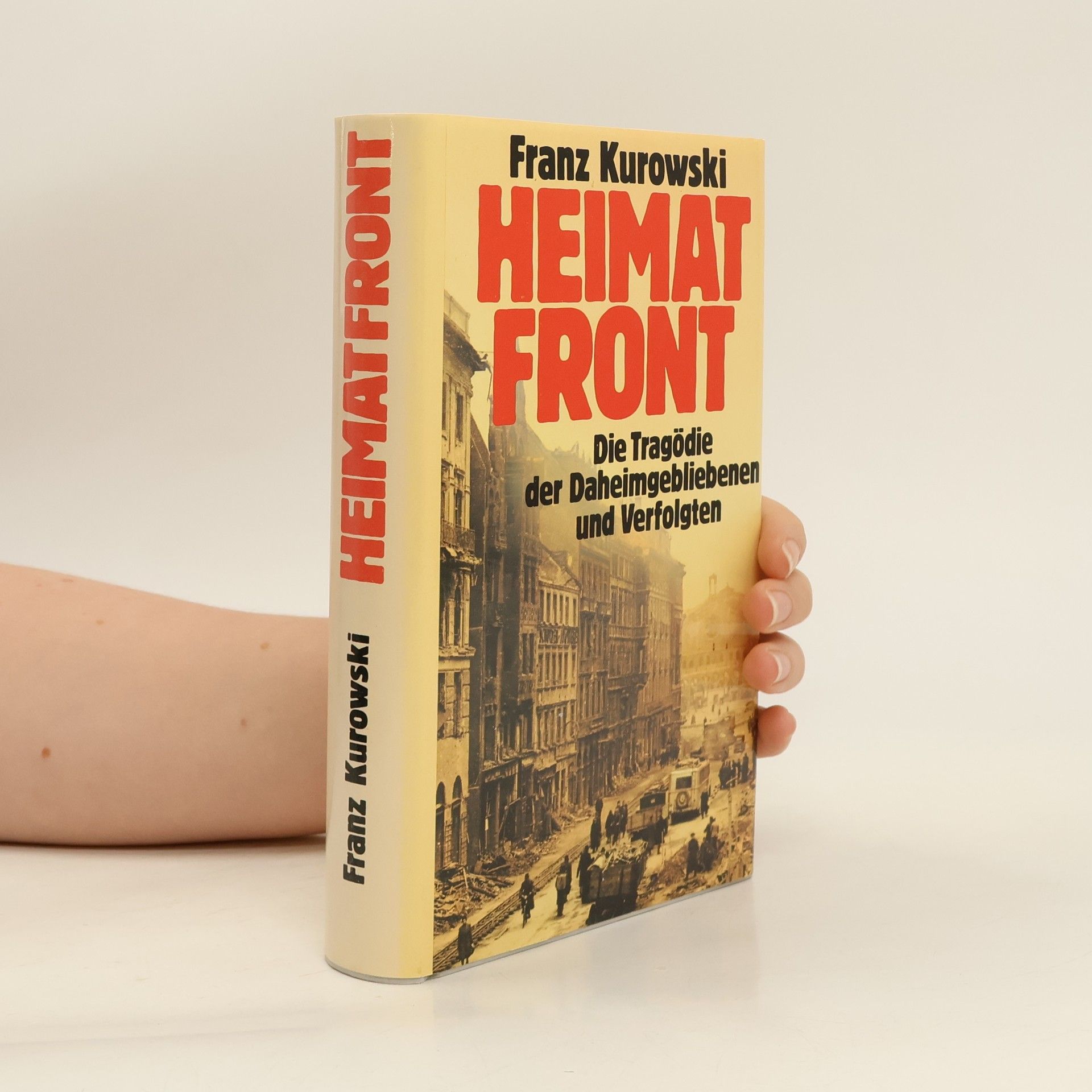 Franz Kurowski Heimatfront