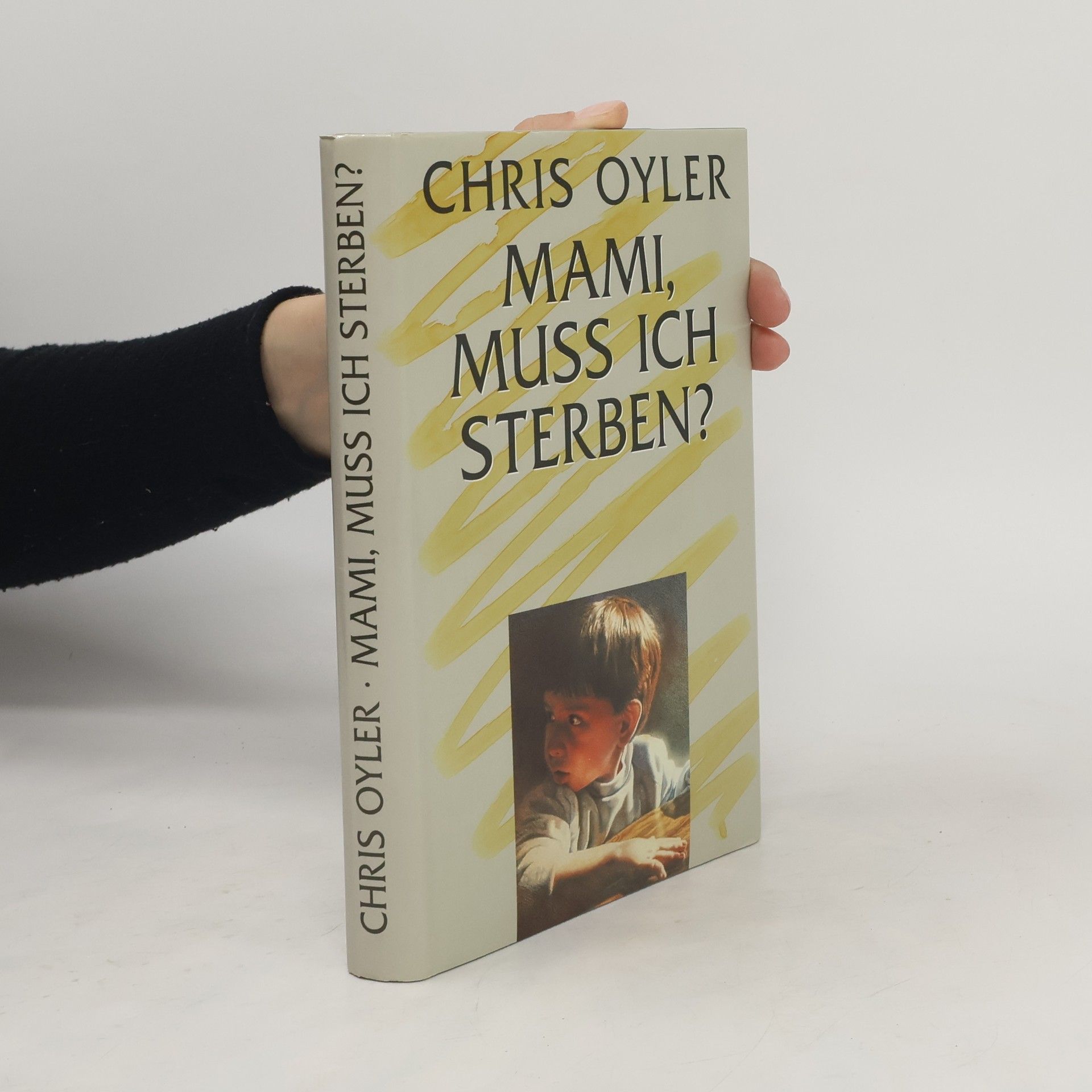 Chris Oyler Mami, muss ich sterben?