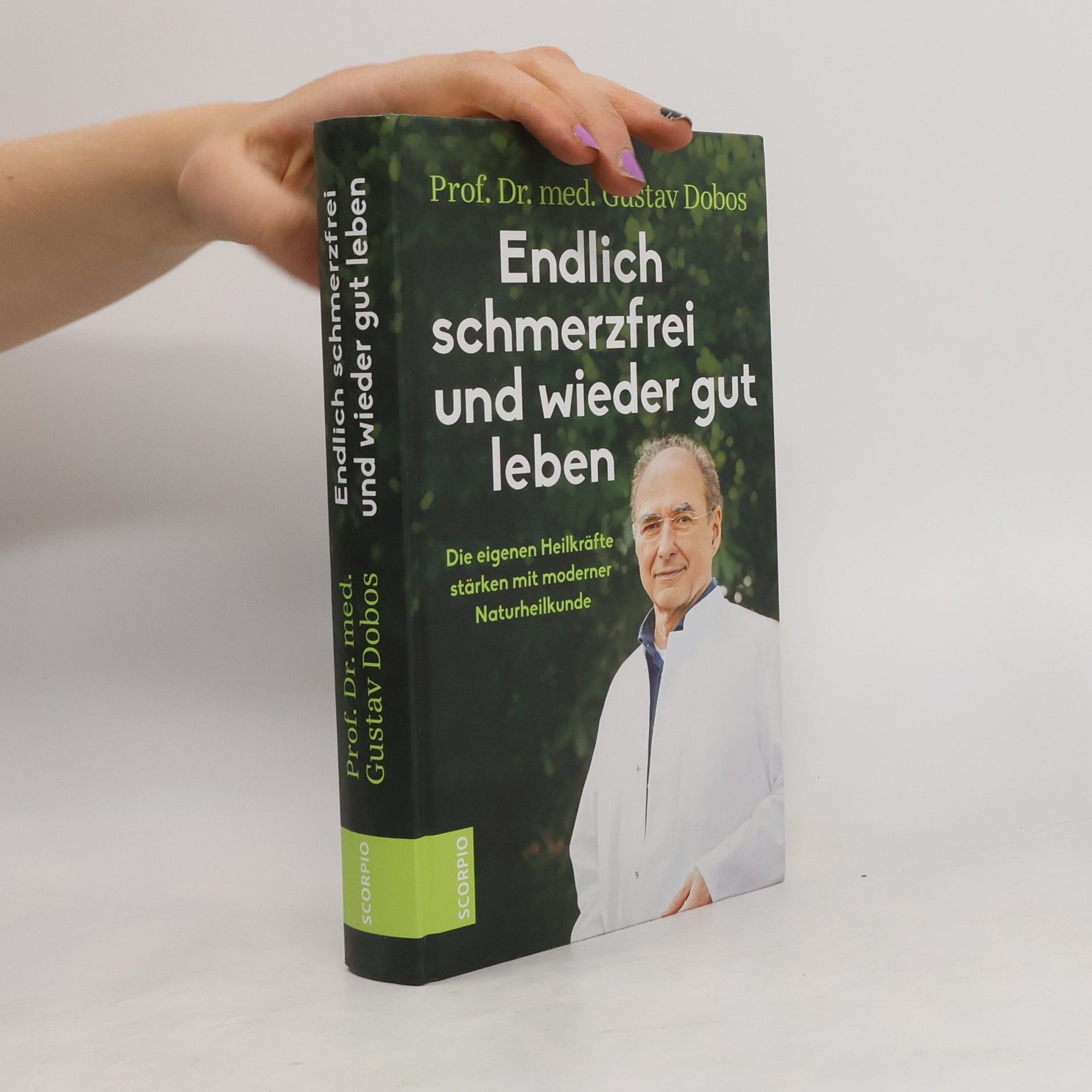 Gustav Dobos Endlich schmerzfrei und wieder gut leben