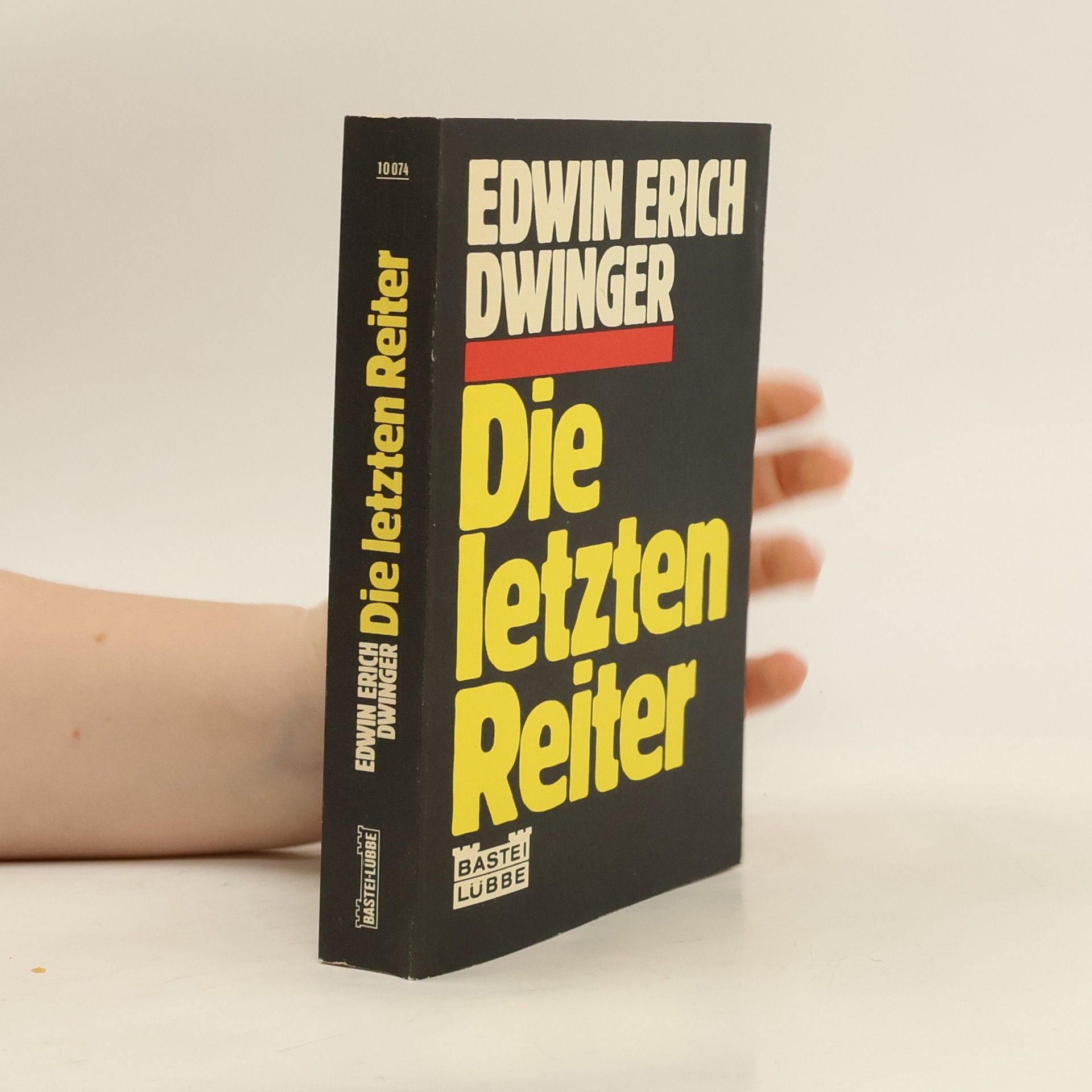 Edwin Erich Dwinger Die letzten Reiter.