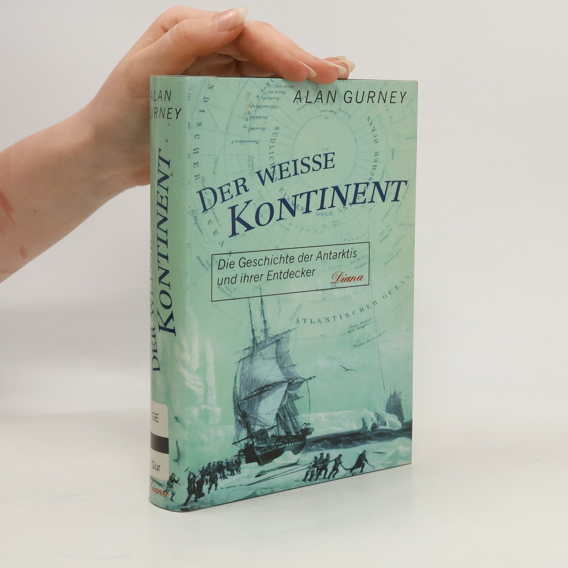 Alan Gurney Der weiße Kontinent
