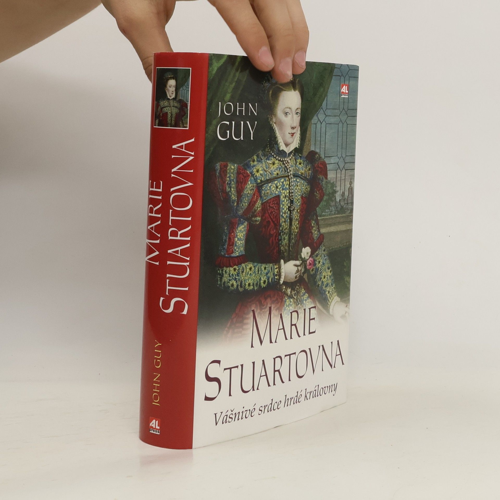 John Alexander Guy Marie Stuartovna: Vášnivé srdce hrdé královny