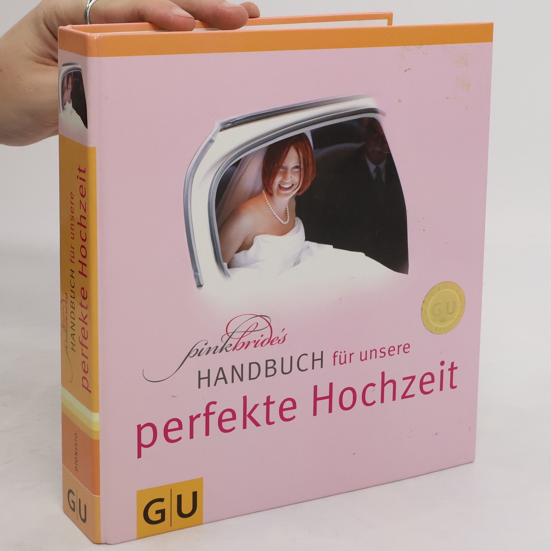 Alexandra Dionisio PinkBride's Handbuch für unsere perfekte Hochzeit