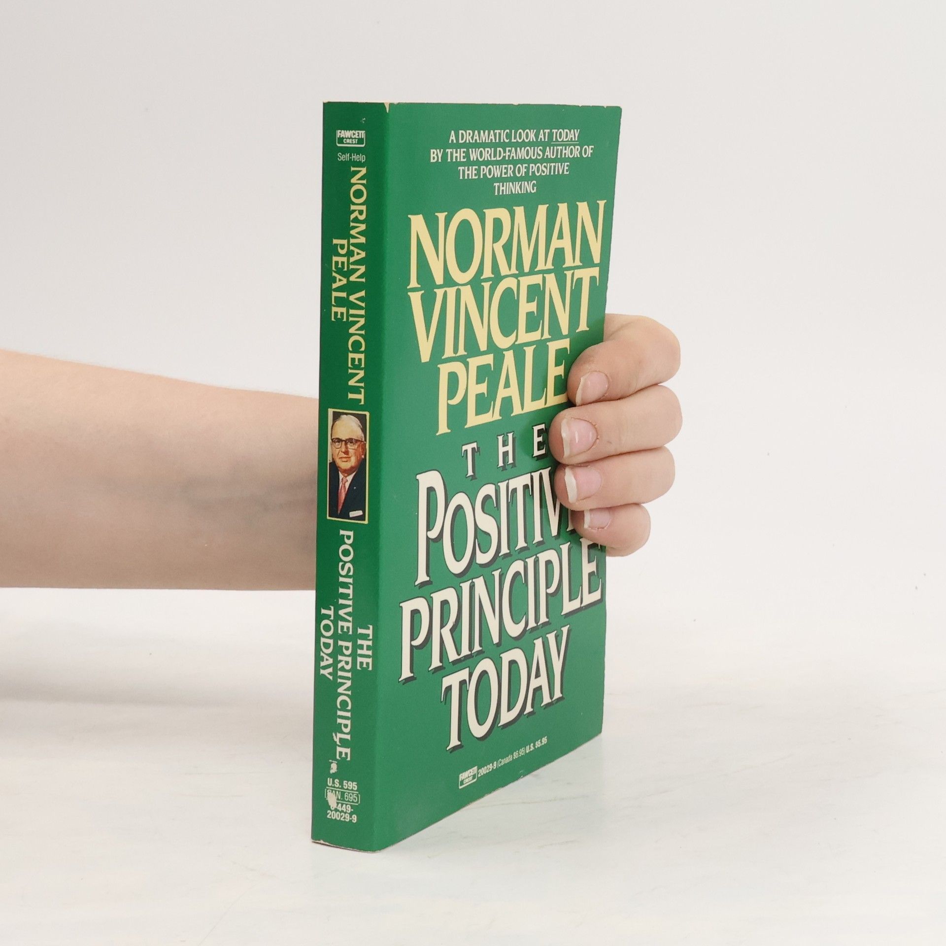 Norman Vincent Peale The Positive Principle Today