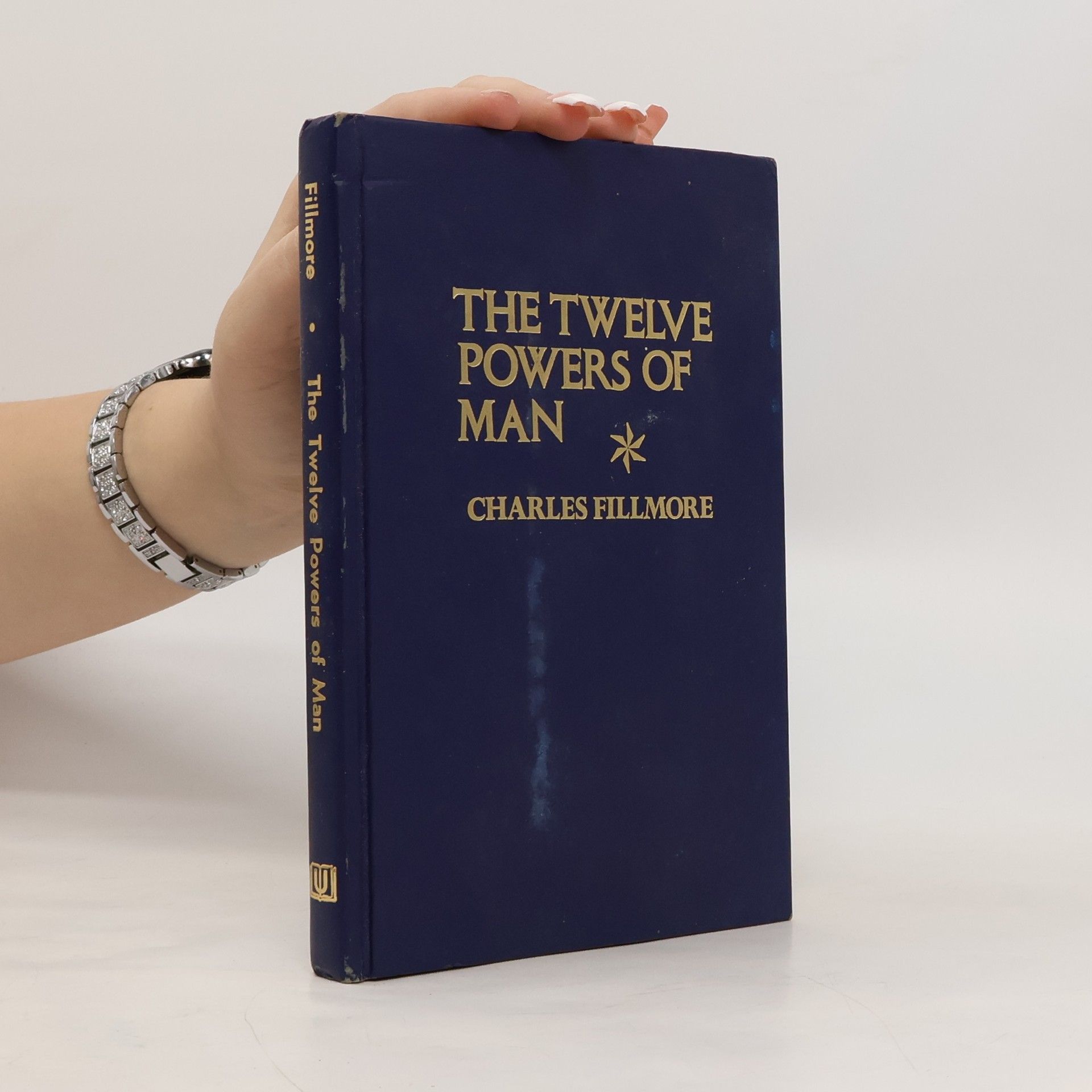 Charles Fillmore The Twelve Powers of Man