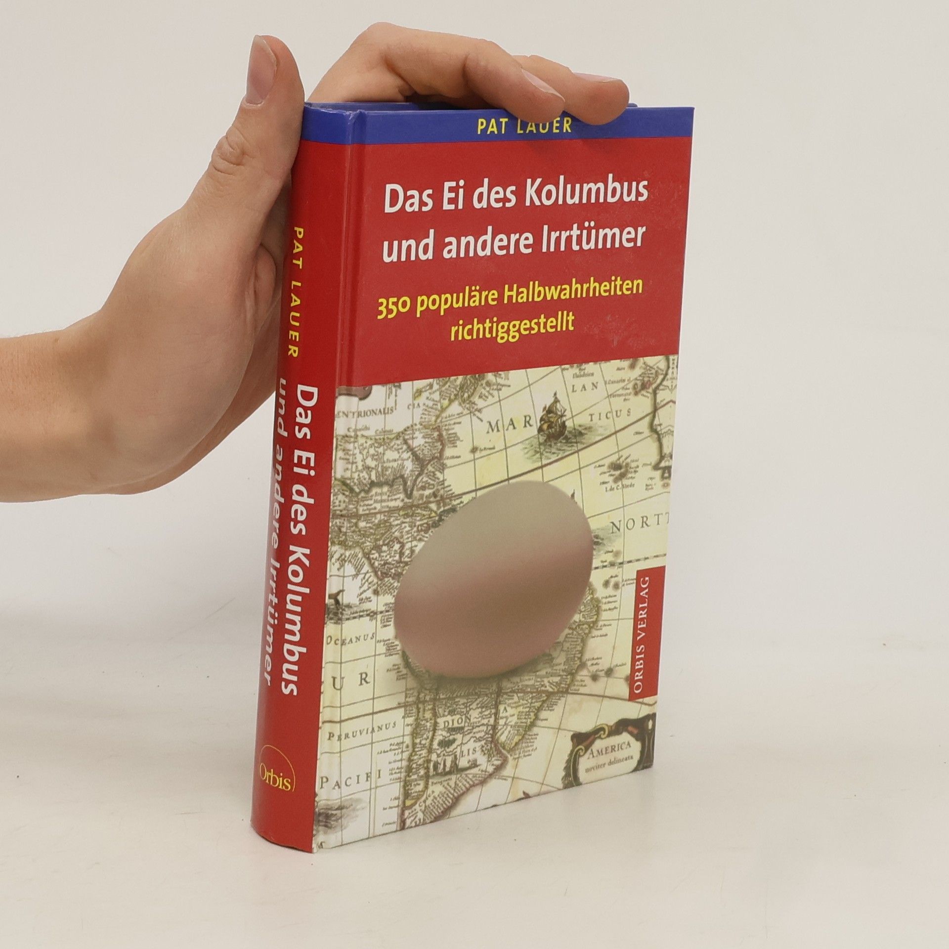Pat Lauer Das Ei des Kolumbus und andere Irrtümer