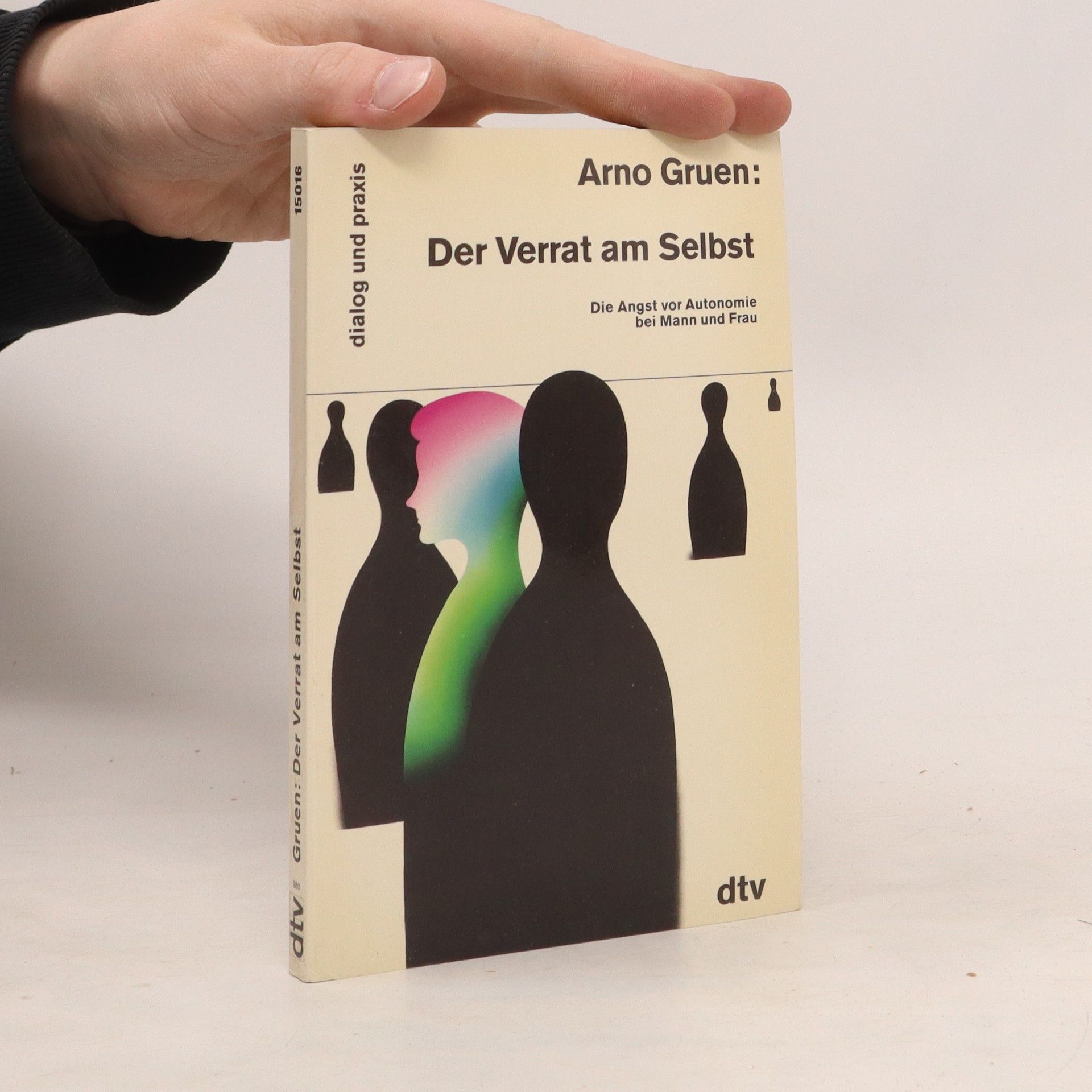 Arno Gruen Der Verrat am Selbst