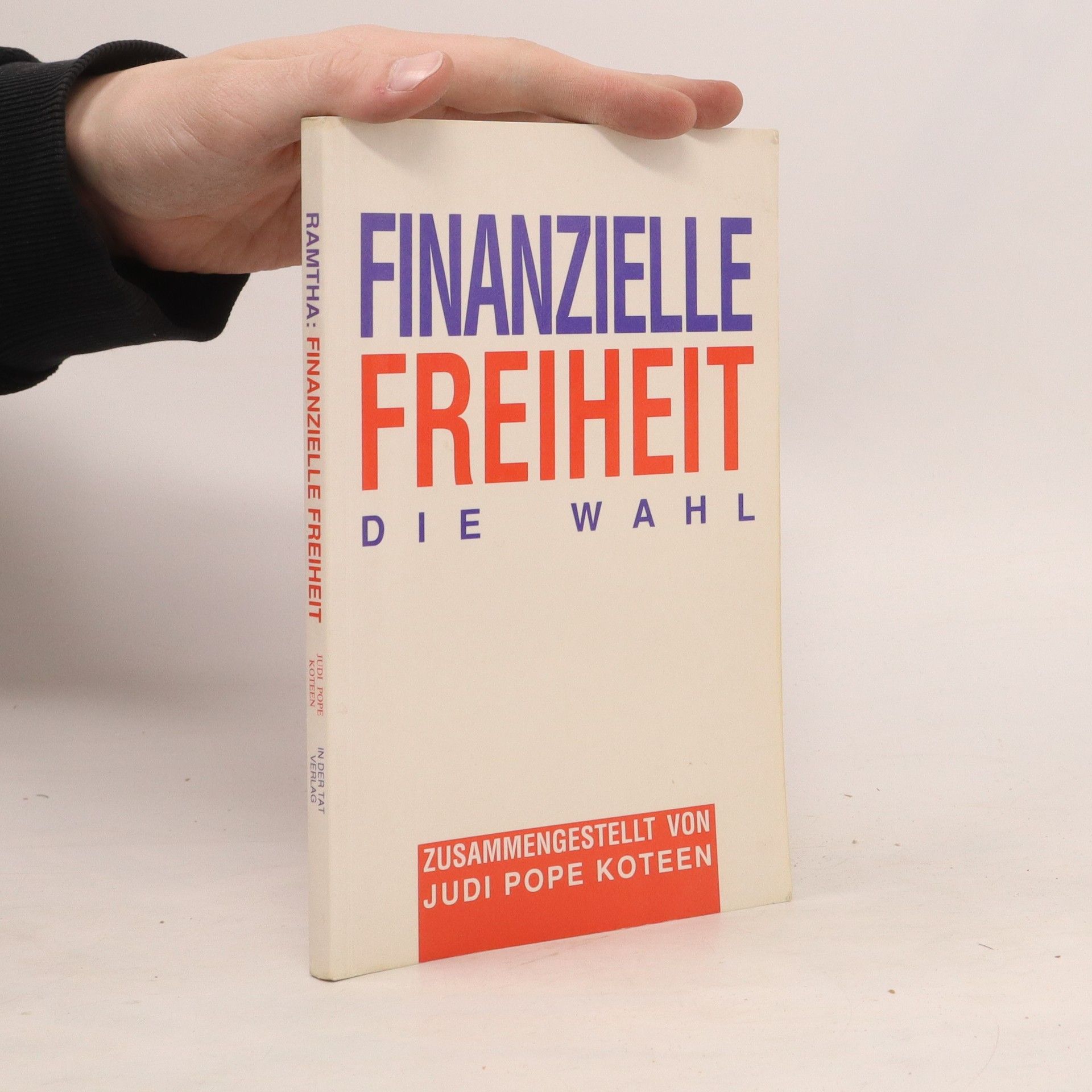 Judi Pope Koteen Finanzielle Freiheit. Die Wahl