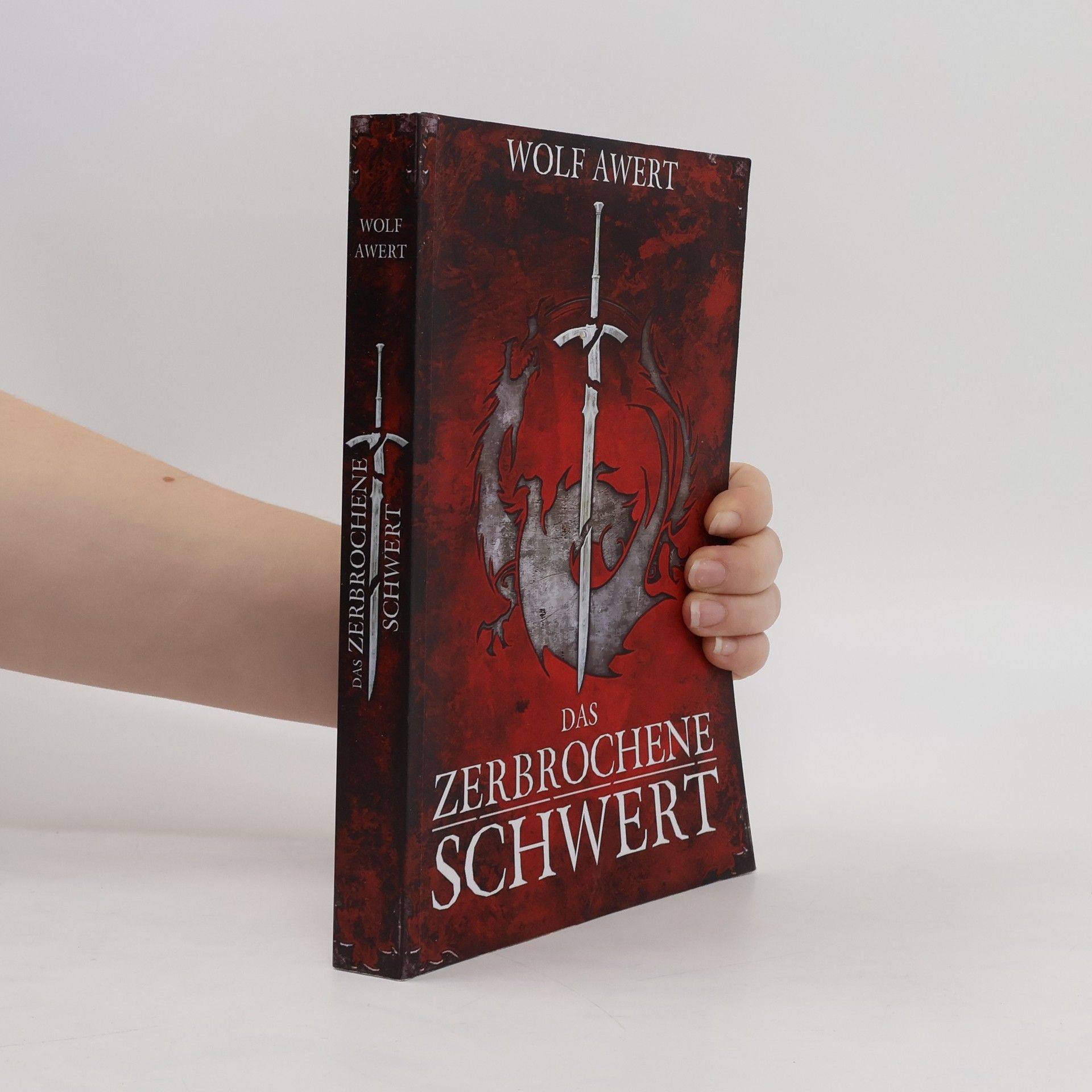 Wolf Awert Das zerbrochene Schwert. Die Paranaea Trilogie