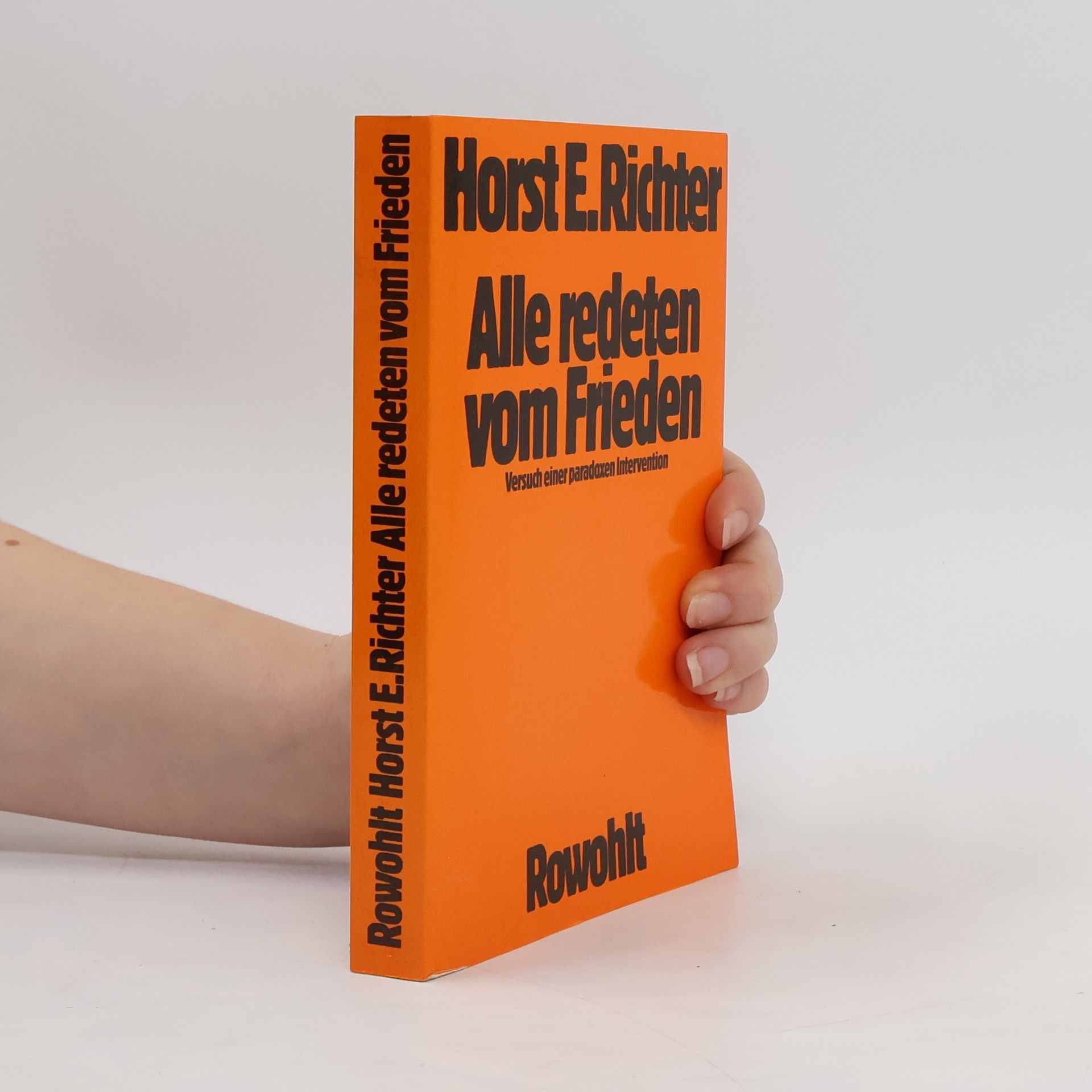 Horst E. Richter Alle redeten vom Frieden