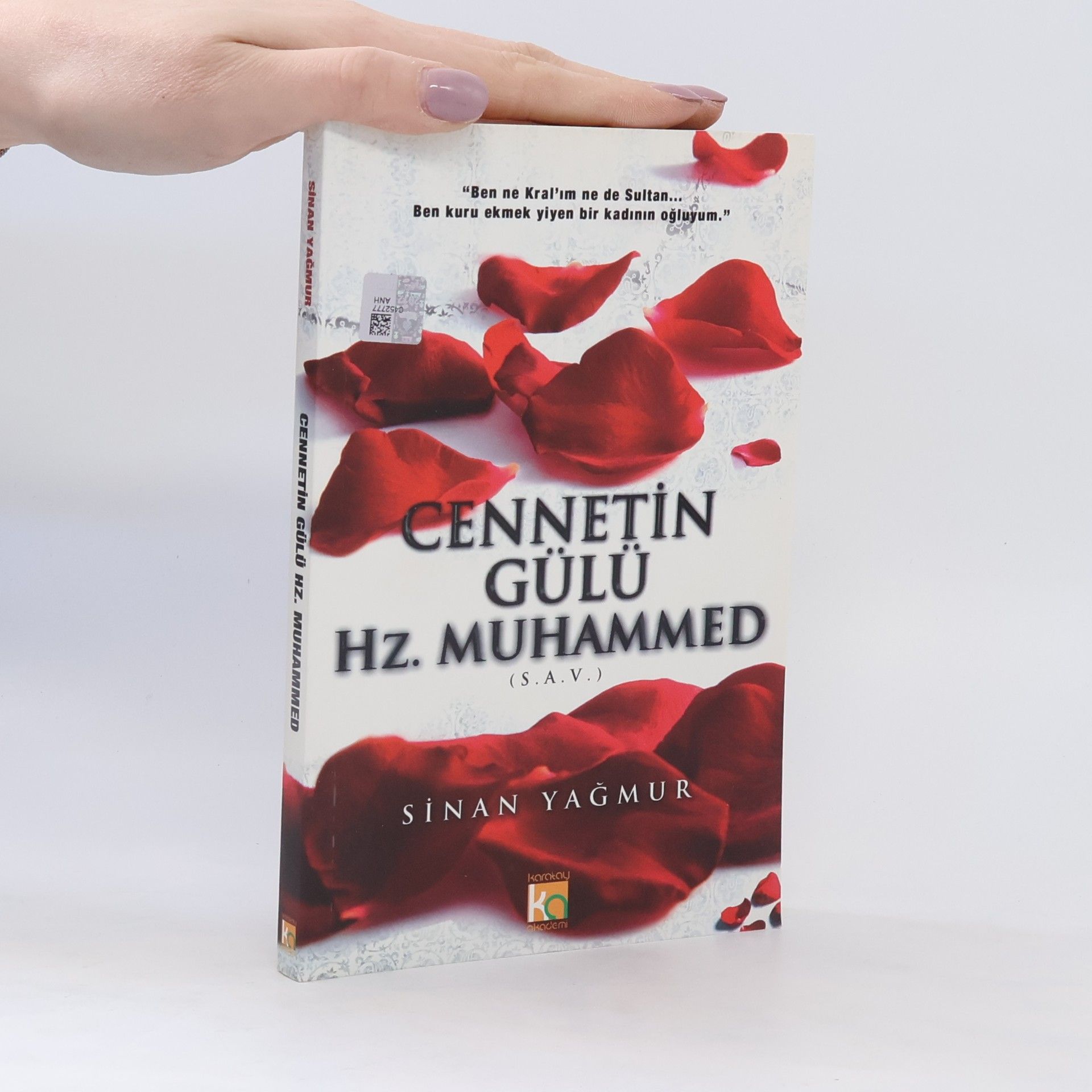 Sinan Yağmur Cennetin Gülü Hz. Muhammed