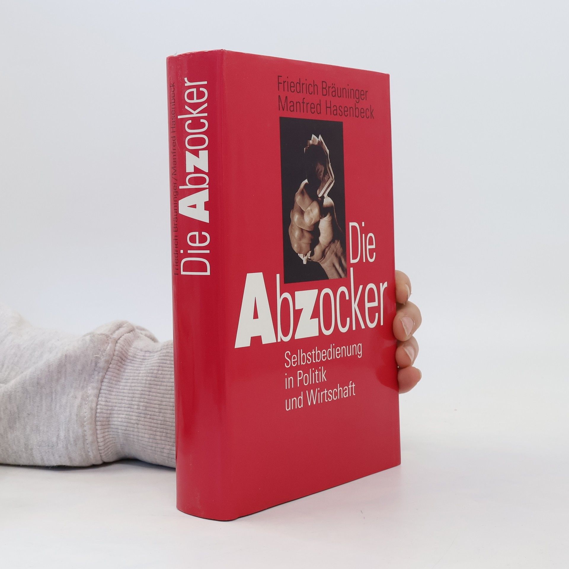 Friedrich Bräuninger Die Abzocker