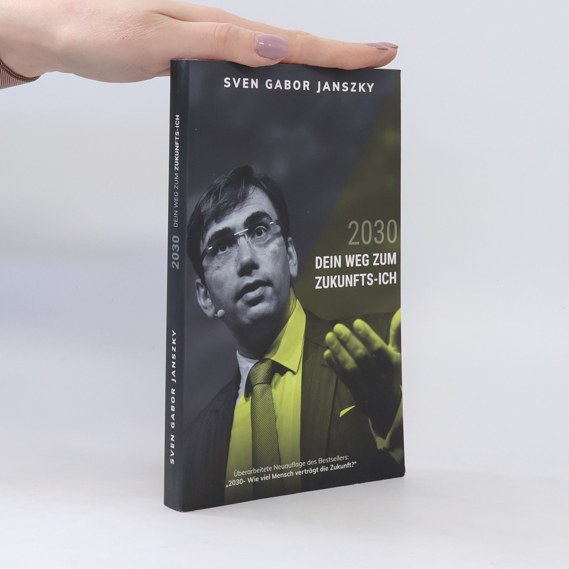 Sven Gábor Jánszky 2030 Dein Weg zum Zukunfts-ICH