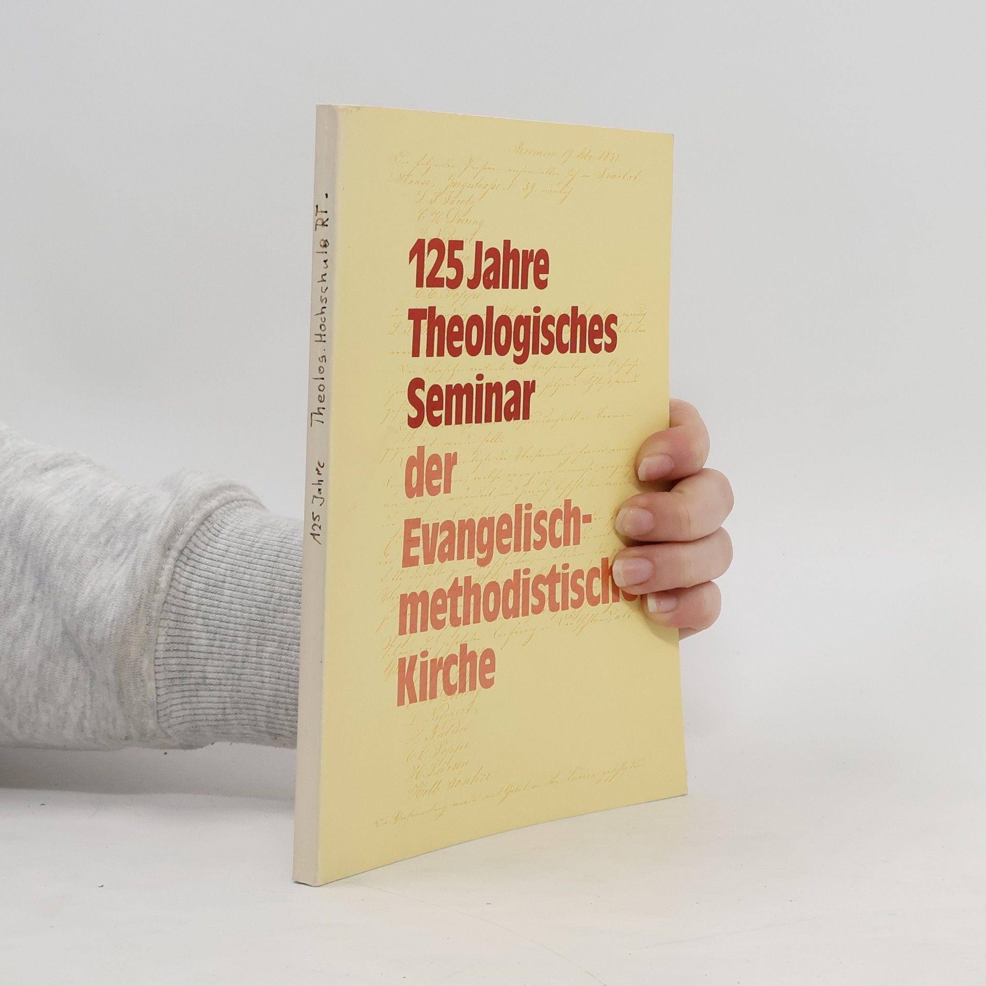 Autorenkollektiv 125 Jahre Theologisches Seminar der Evangelisch-methodistichen Kirche