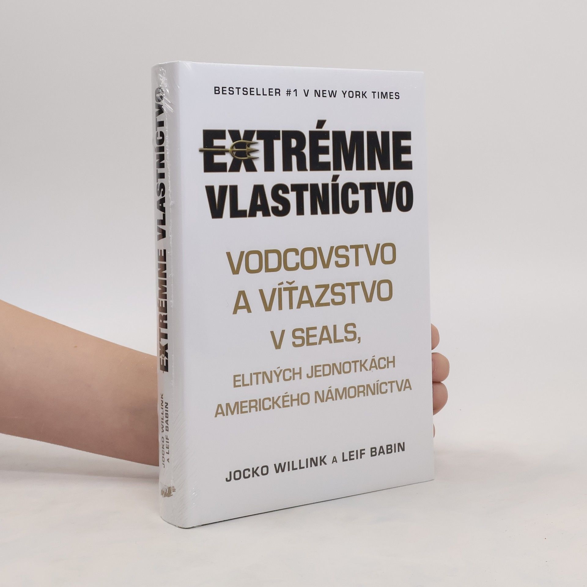 Jocko Willink Extrémne vlastníctvo vodcovstvo a víťazstvo v Seals