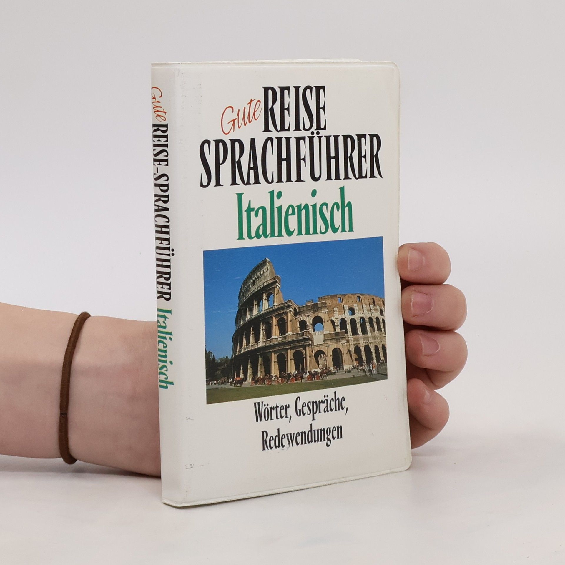 Autorenkollektiv Gute Reise Sprachführer. Italienisch