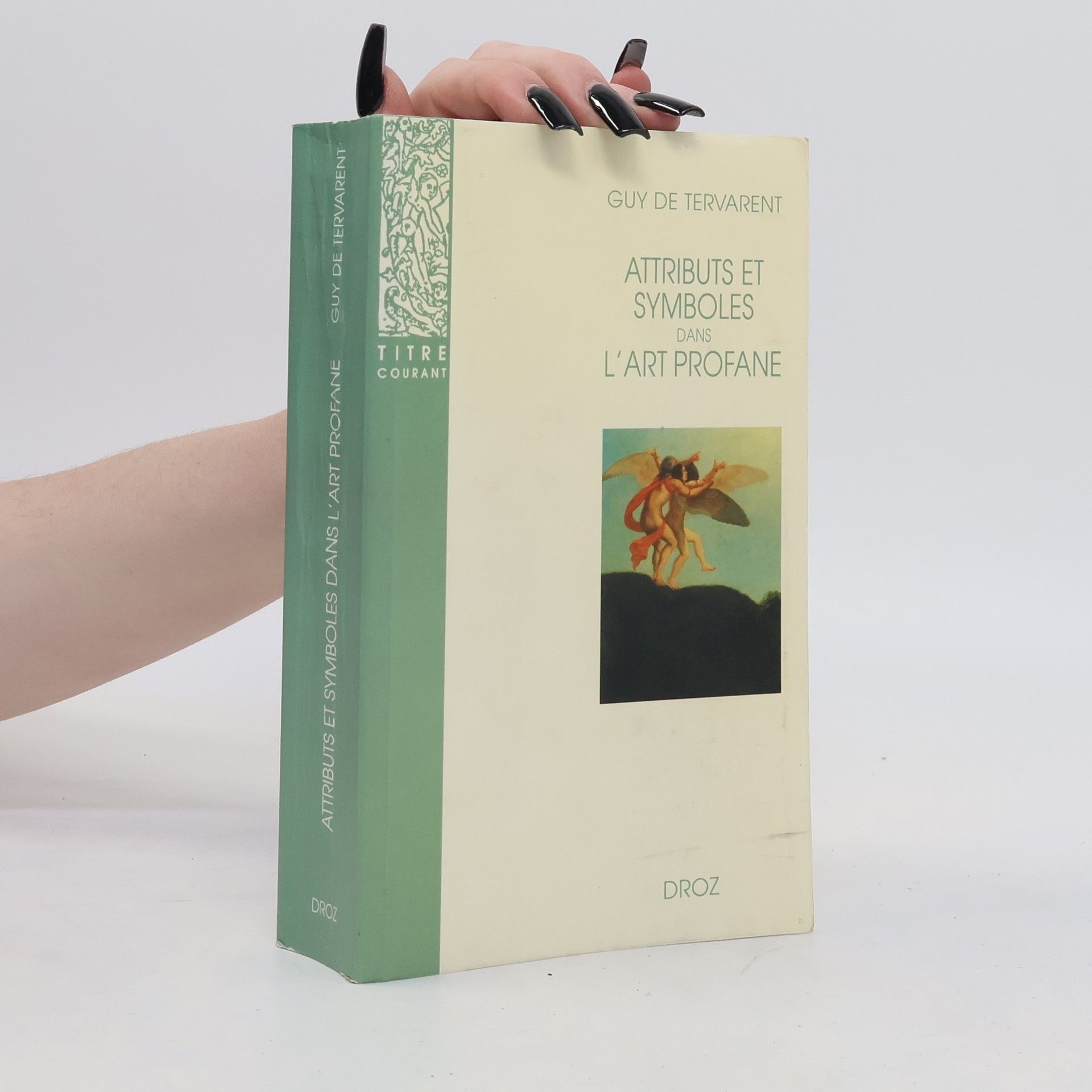 Guy De Tervarent Attributs et symboles dans l'art profane