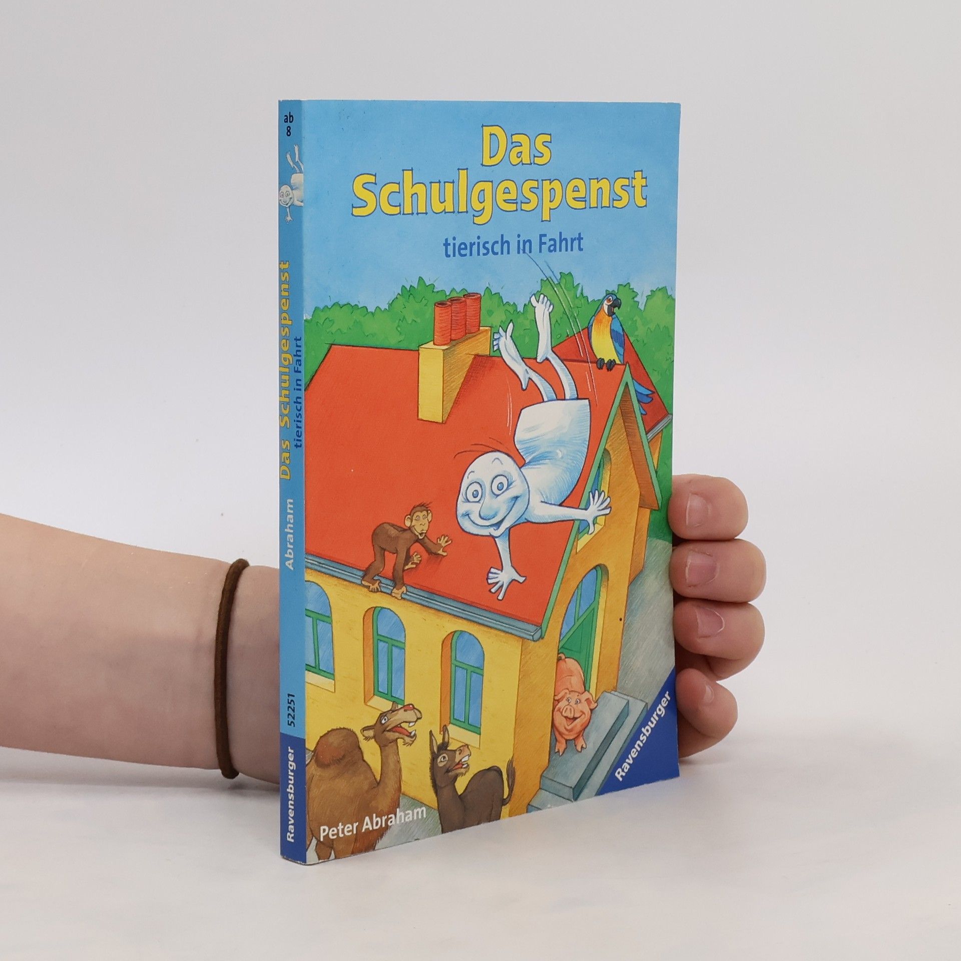Peter Abraham Das Schulgespenst tierisch in Fahrt