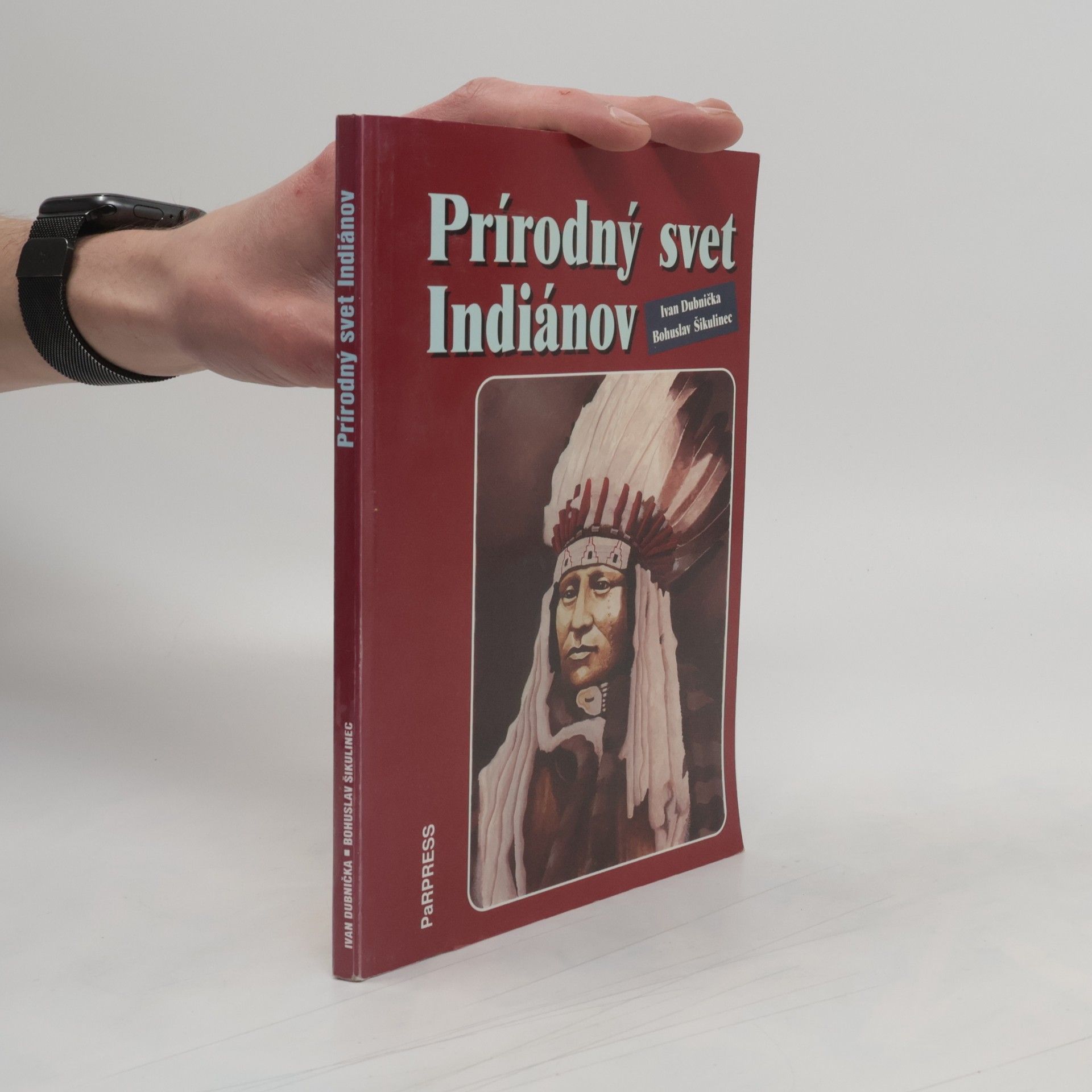 Ivan Dubnička Prírodný svet Indiánov