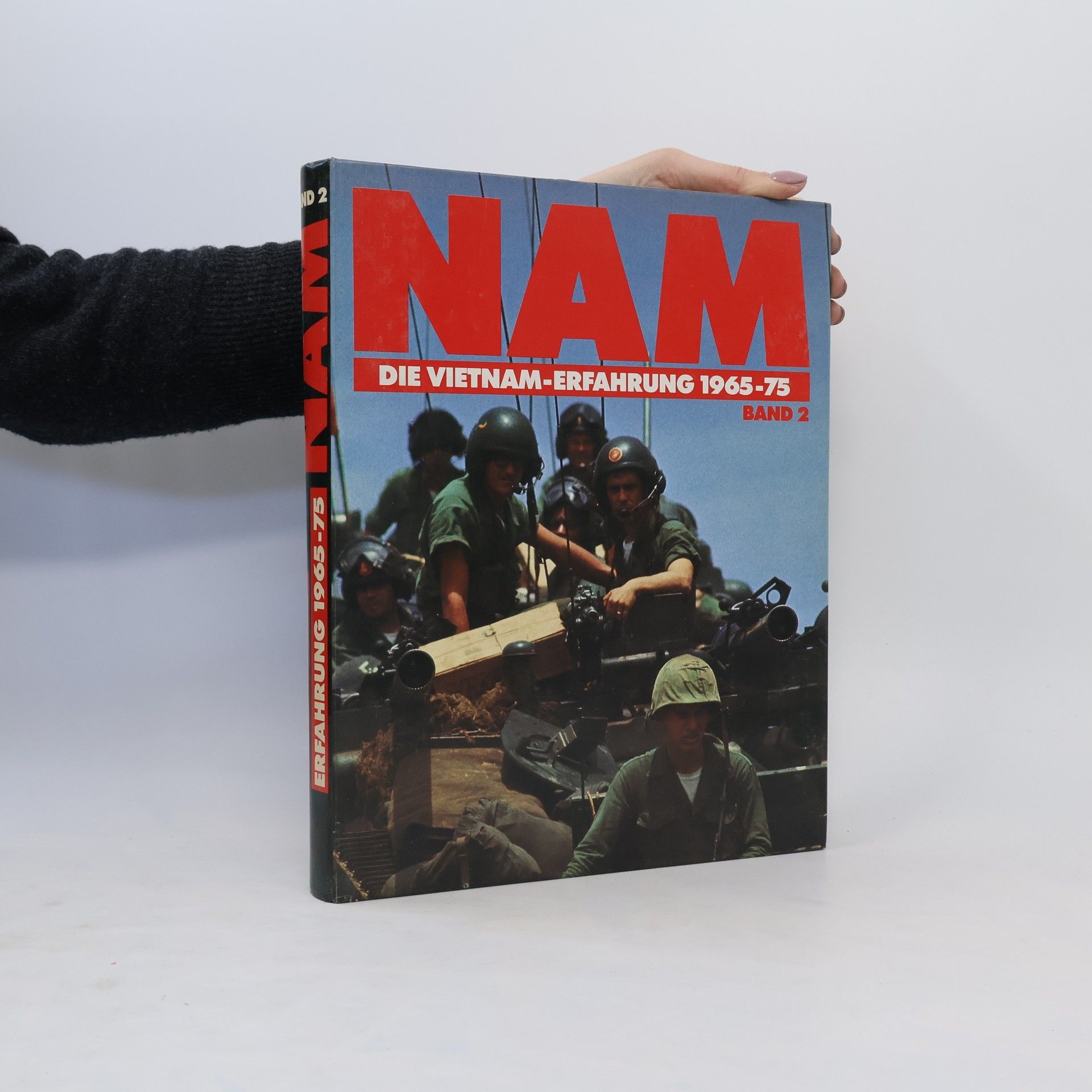 Collectif d'auteurs NAM. Die Vietnam-Erfahrung 1965 - 75. Bamd 2
