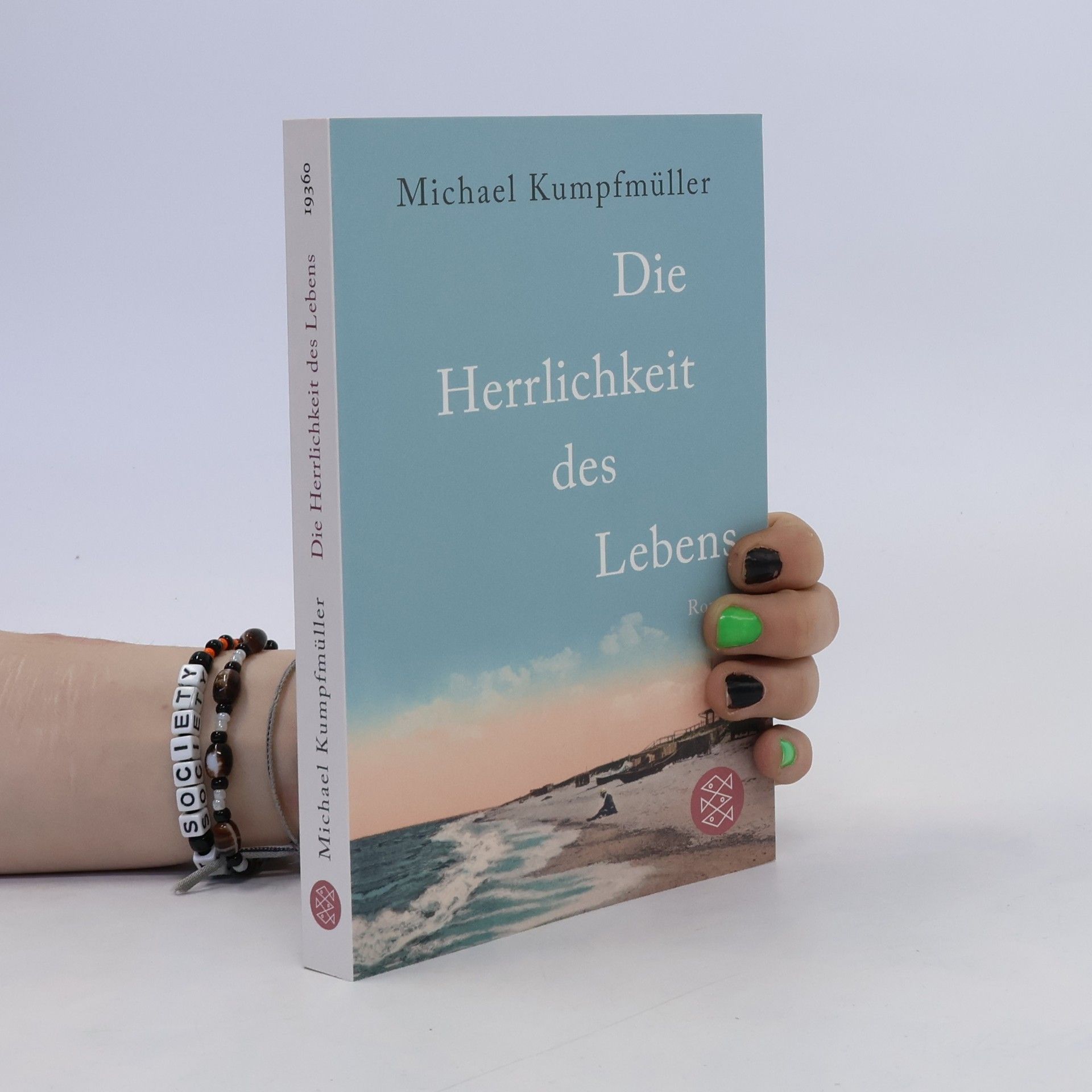 Michael Kumpfmüller Die Herrlichkeit des Lebens