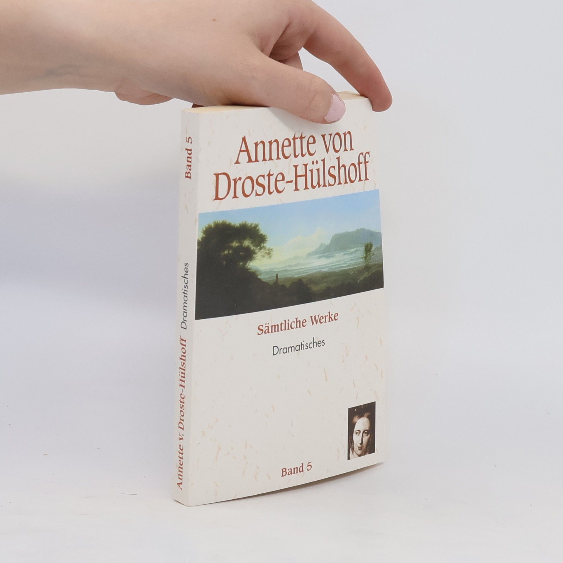Annette von Droste-Hülshoff Sämtliche Werke. Dramatisches