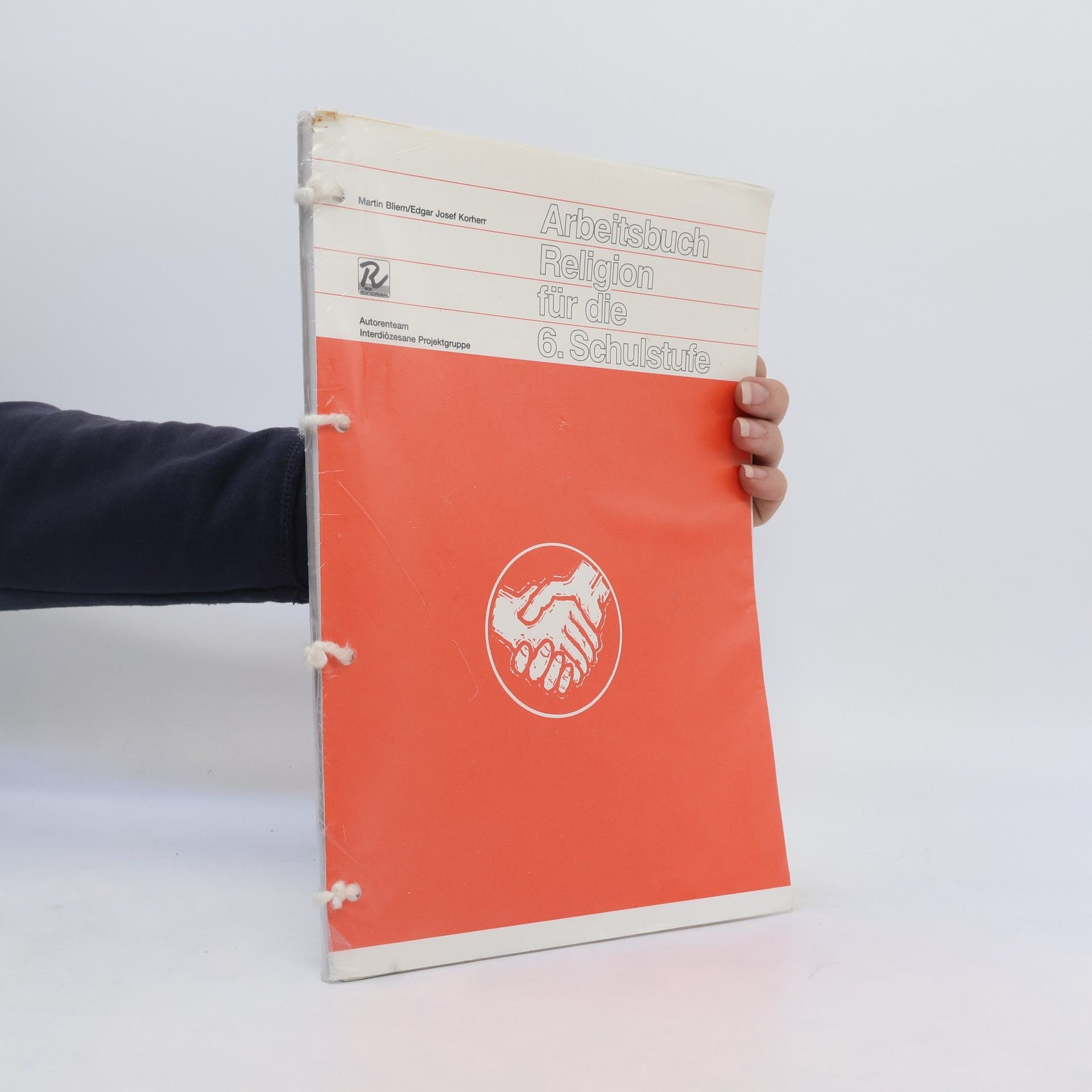 Autorenkollektiv Arbeitsbuch Religion für die ... Schulstufe