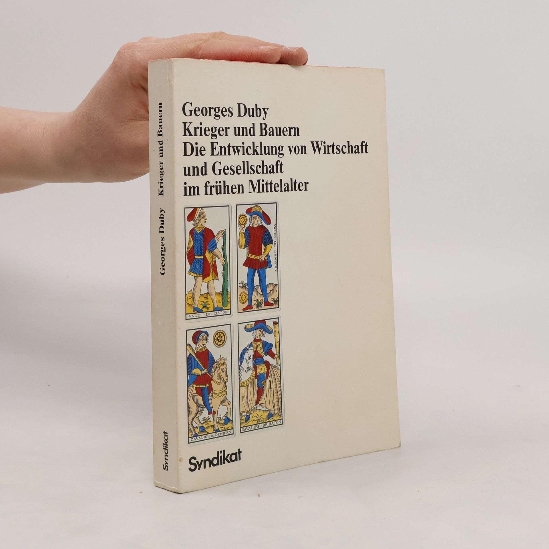 Georges Duby Krieger und Bauern. Die Entwicklung von Wirtschaft und Gesellschaft im frühen Mittelalter