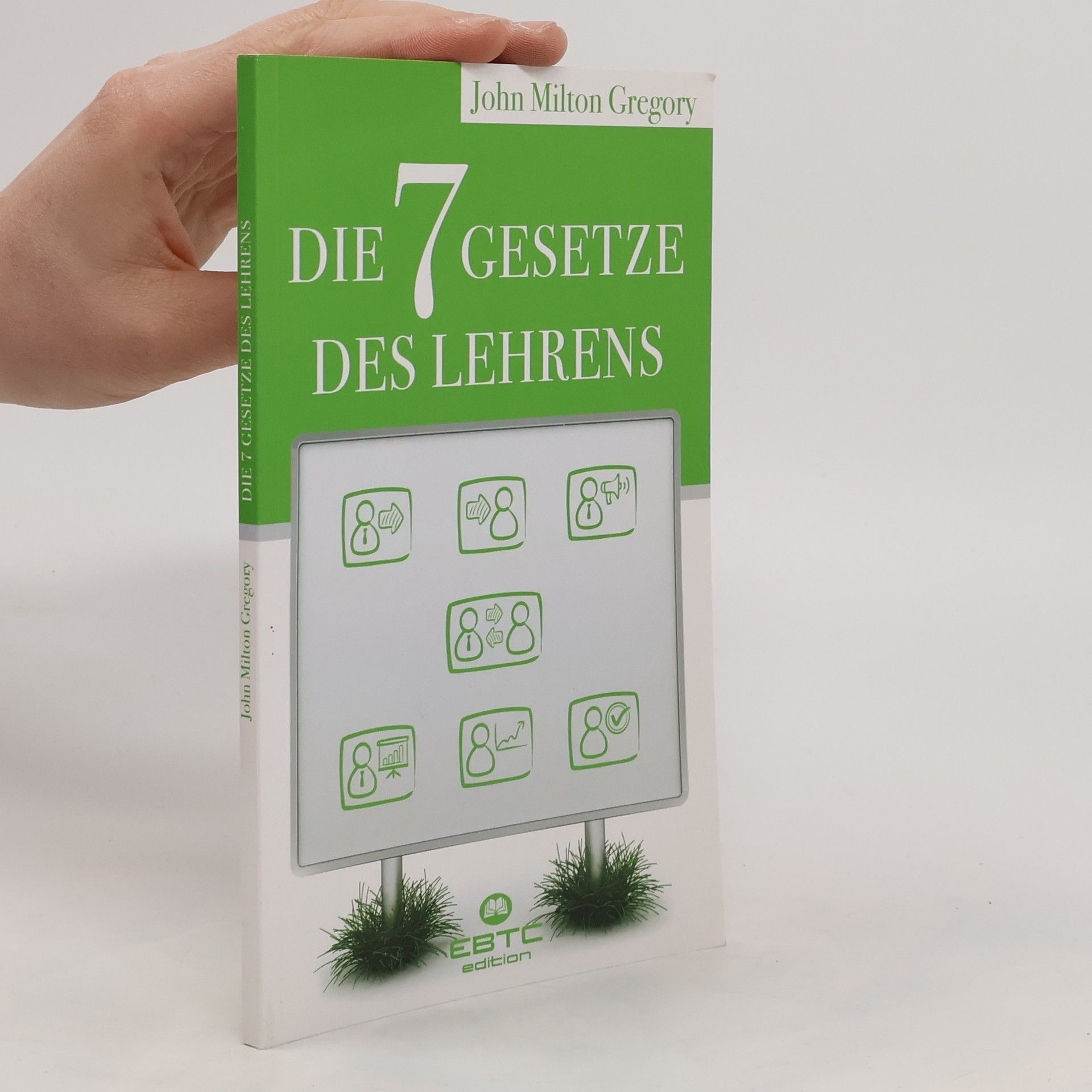 John Milton Gregory Die 7 Gesetze des Lehrens