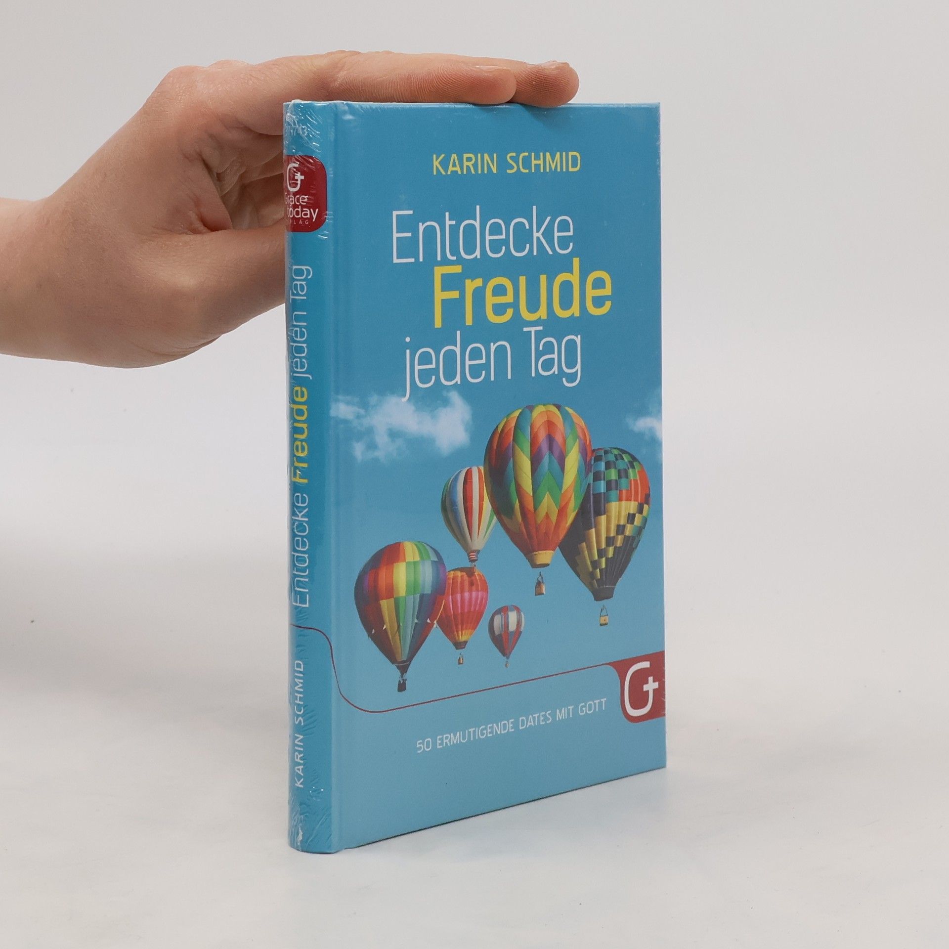 Karin Schmid Entdecke Freude jeden Tag