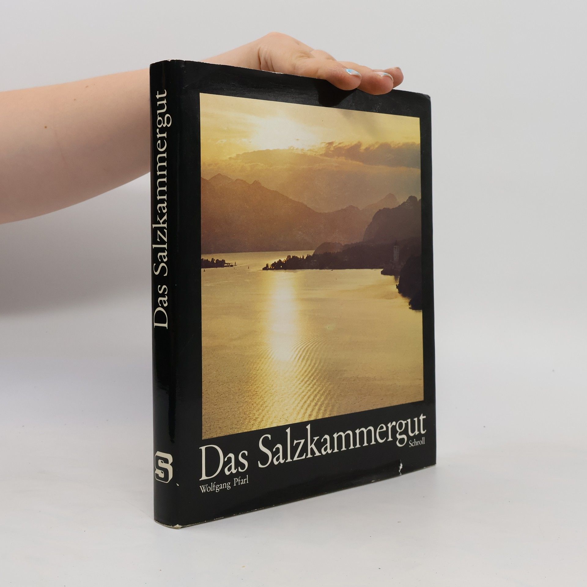Wolfgang Pfarl Das Salzkammergut