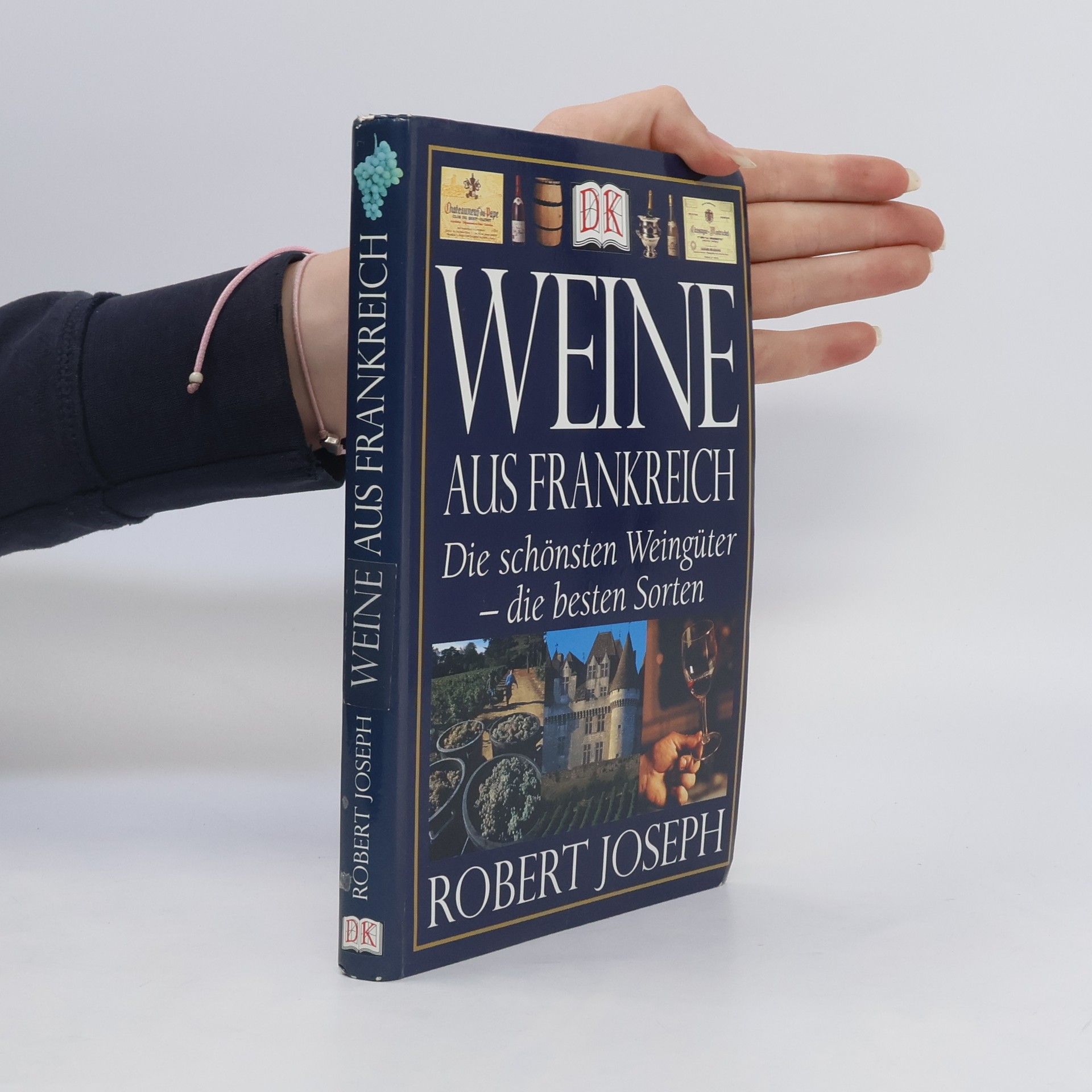Robert Joseph Weine aus Frankreich. Die schönsten Weingüter - die besten Sorten