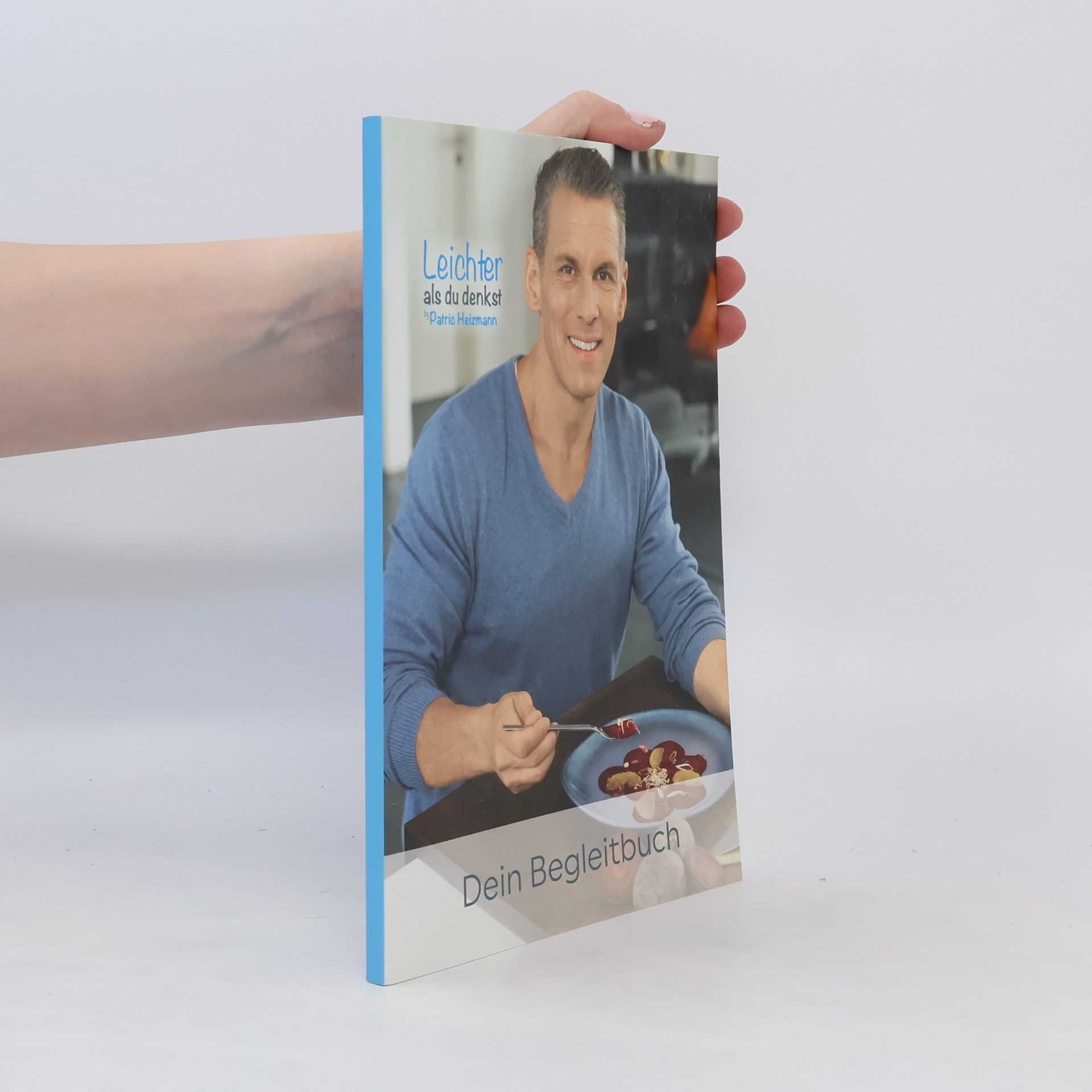 Patric Heizmann Dein Begleitbuch zum 8 Wochen Coaching