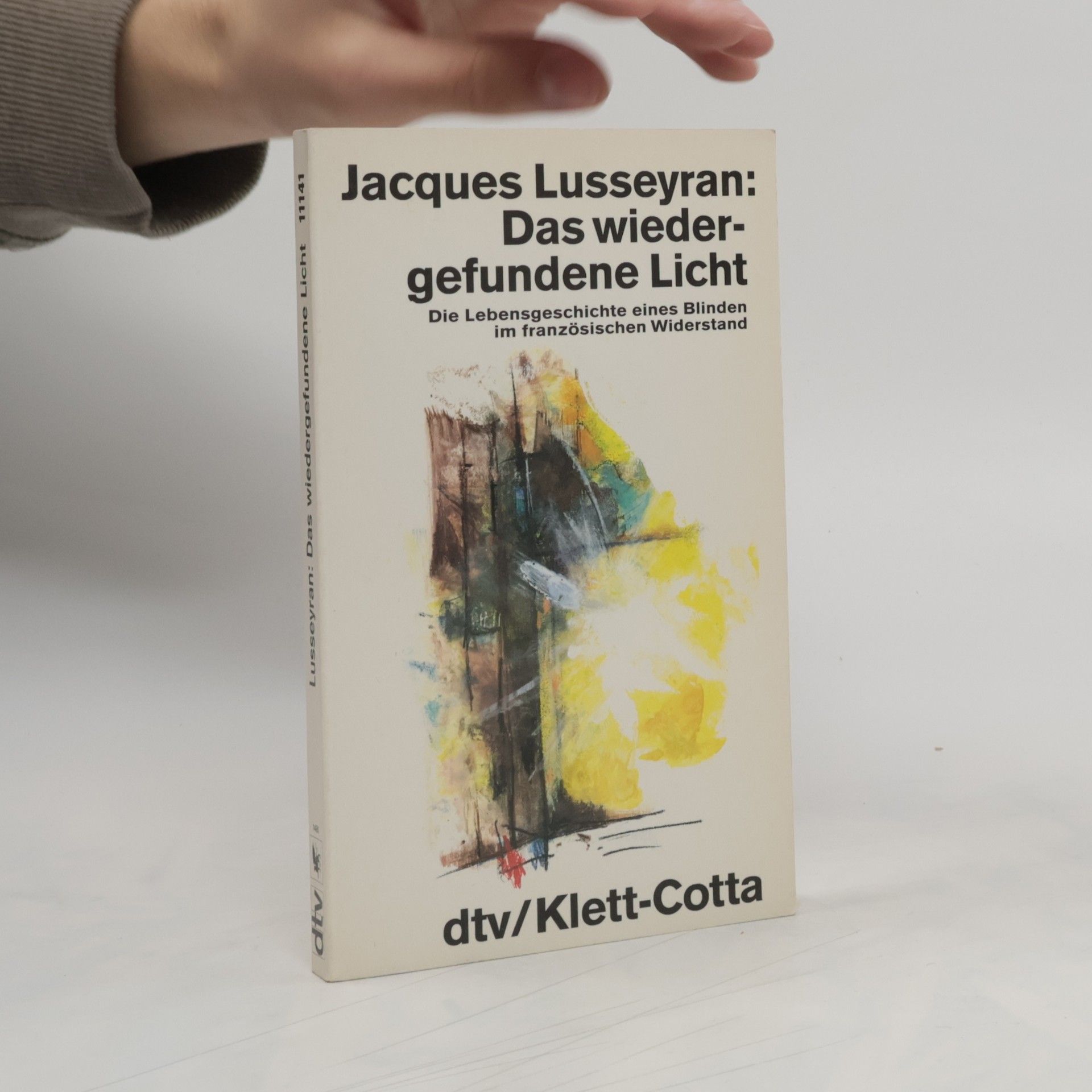 Jacques Lusseyran Das wiedergefundene Licht