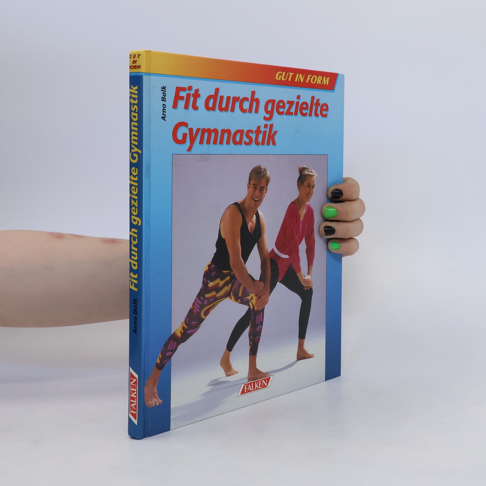 Arno Balk Fit durch gezielte Gymnastik
