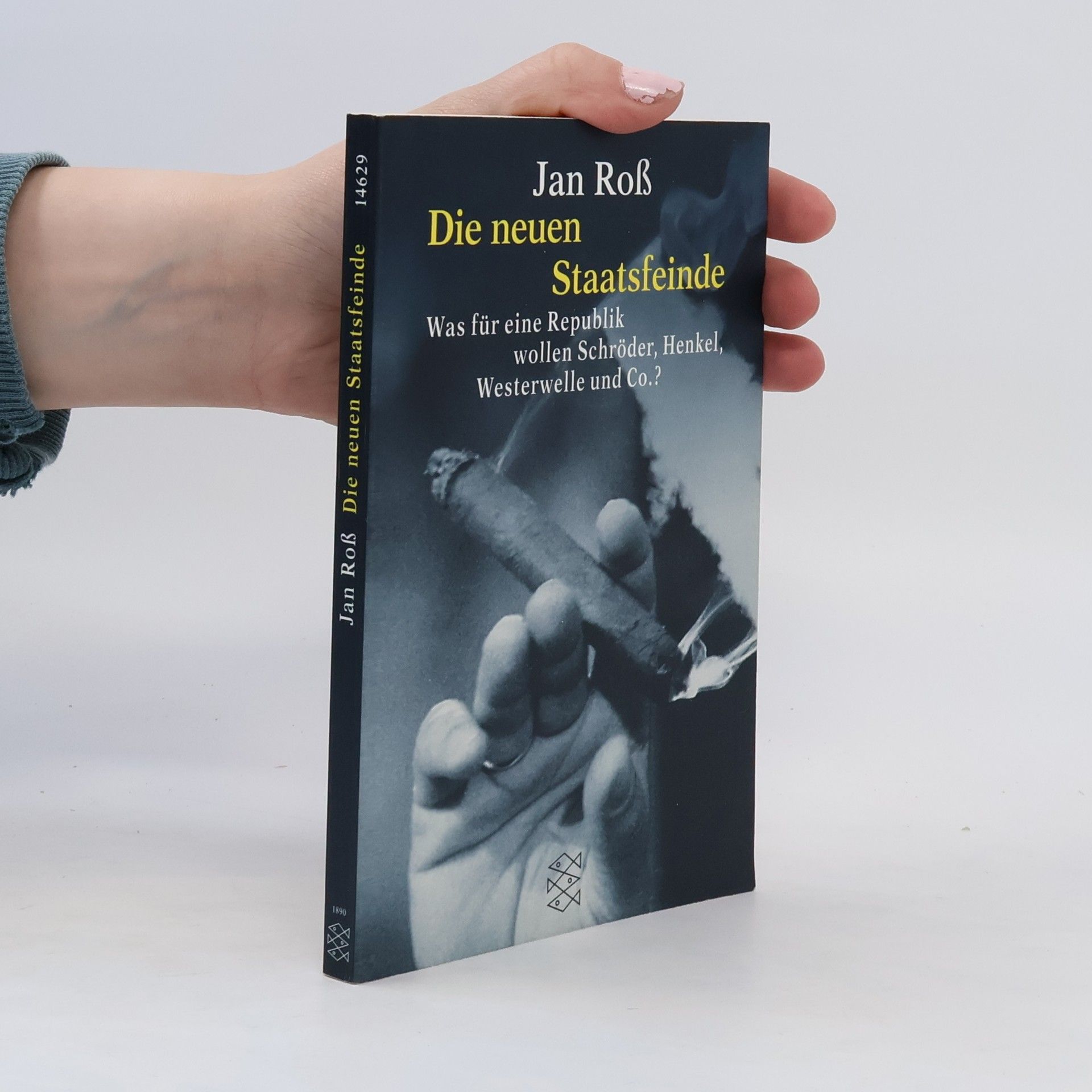 Jan Roß Die neuen Staatsfeinde