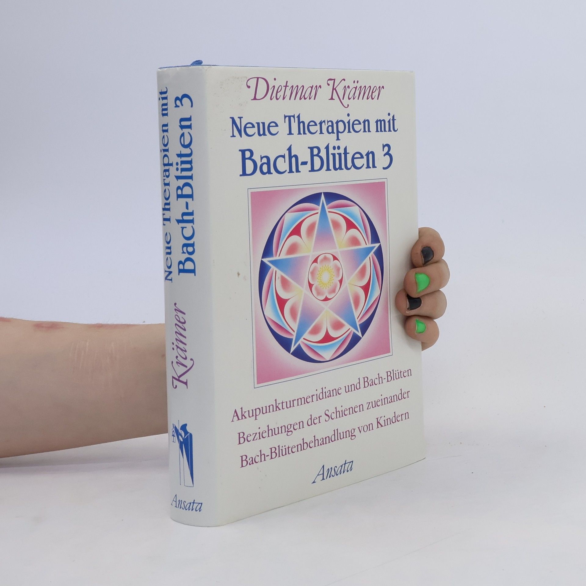 Dietmar Krämer Neue Therapien mit Bach-Blüten 3